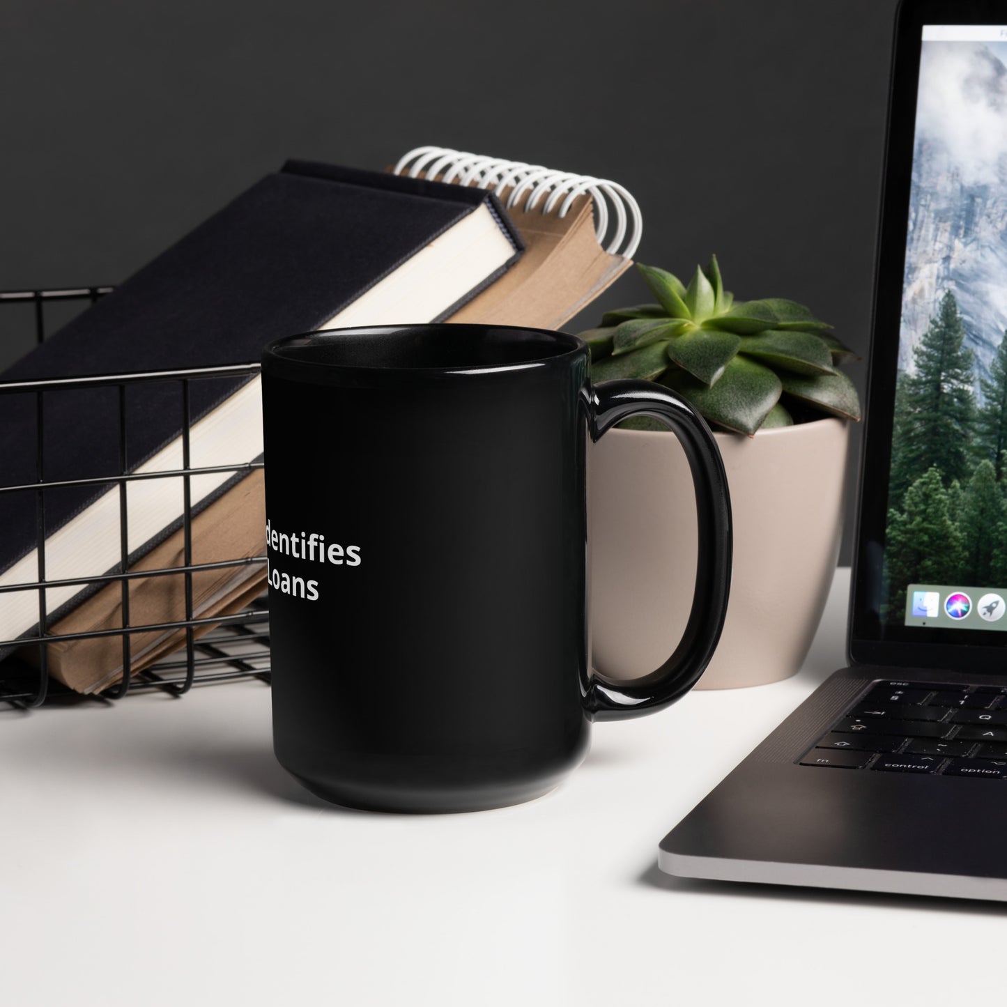 My Mortgage Identifies As Student Loans Black Glossy Mug