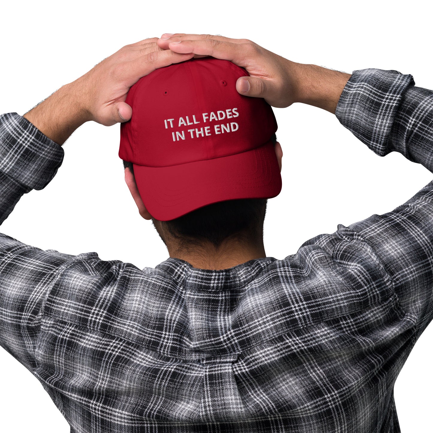 IT ALL FADES IN THE END hat