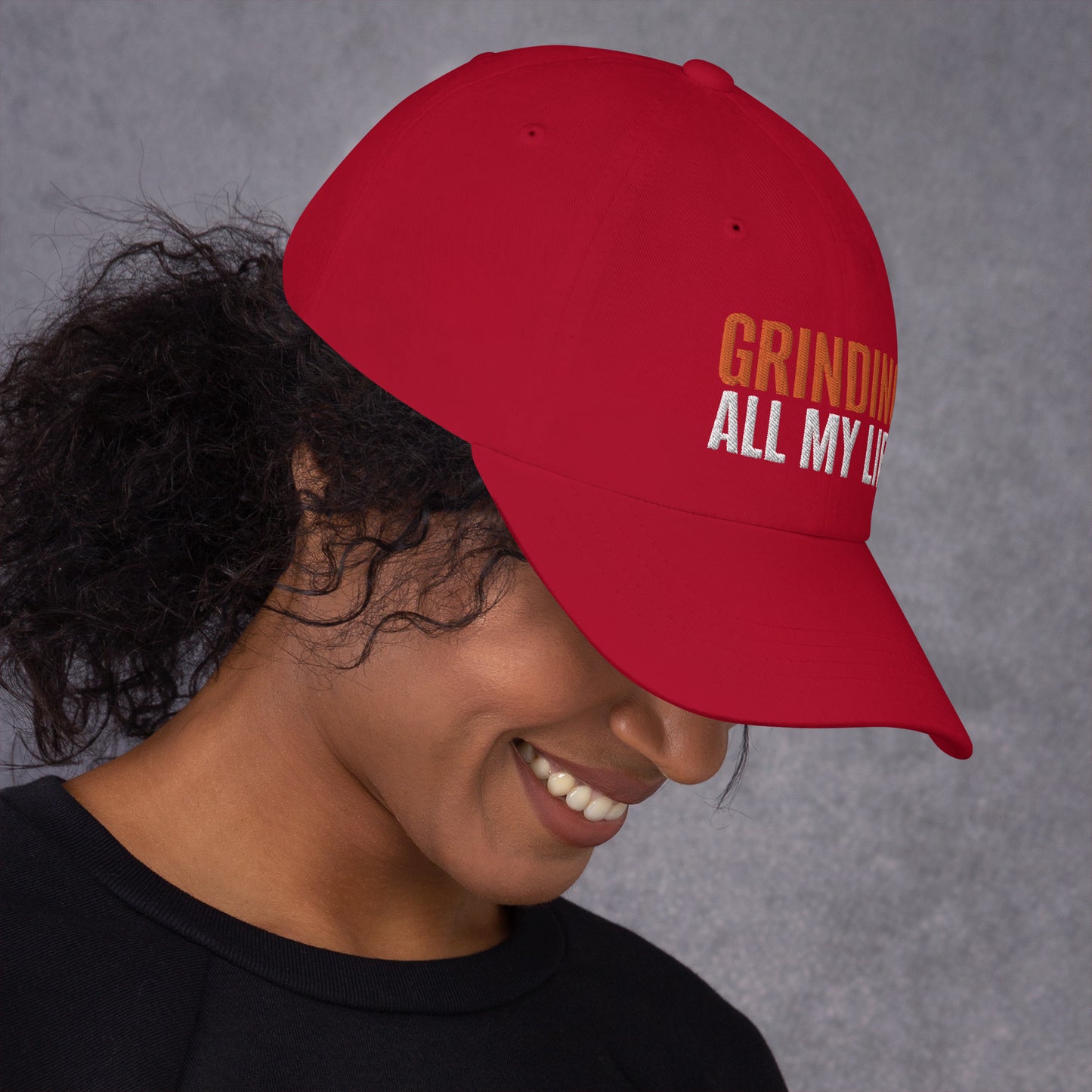 GRINDING ALL MY LIFE - Dad hat