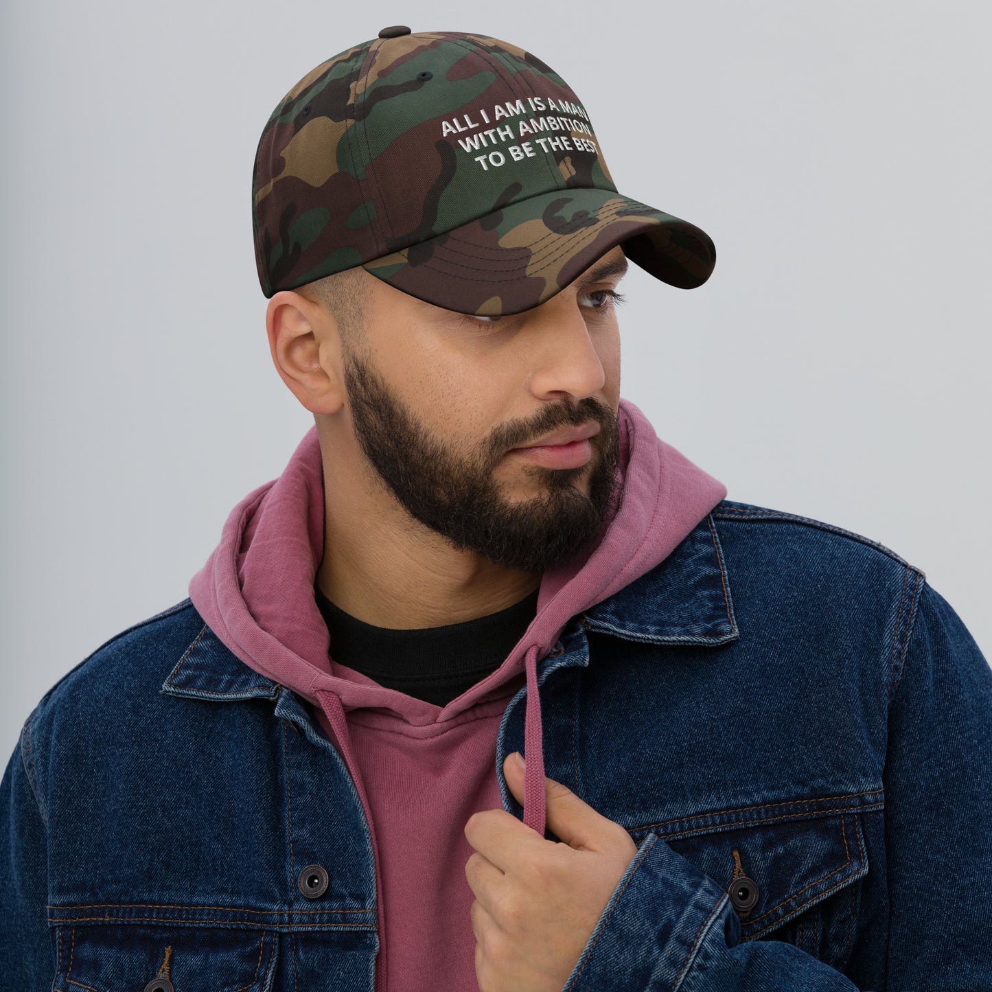 ALL I AM IS A MAN WITH AMBITION TO BE THE BEST hat