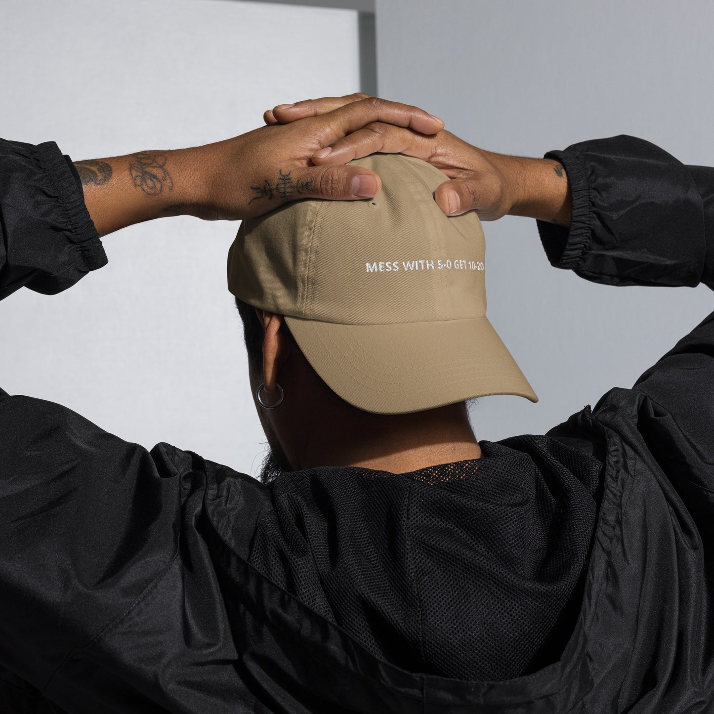 MESS WITH 5-0 GET 10-20 hat