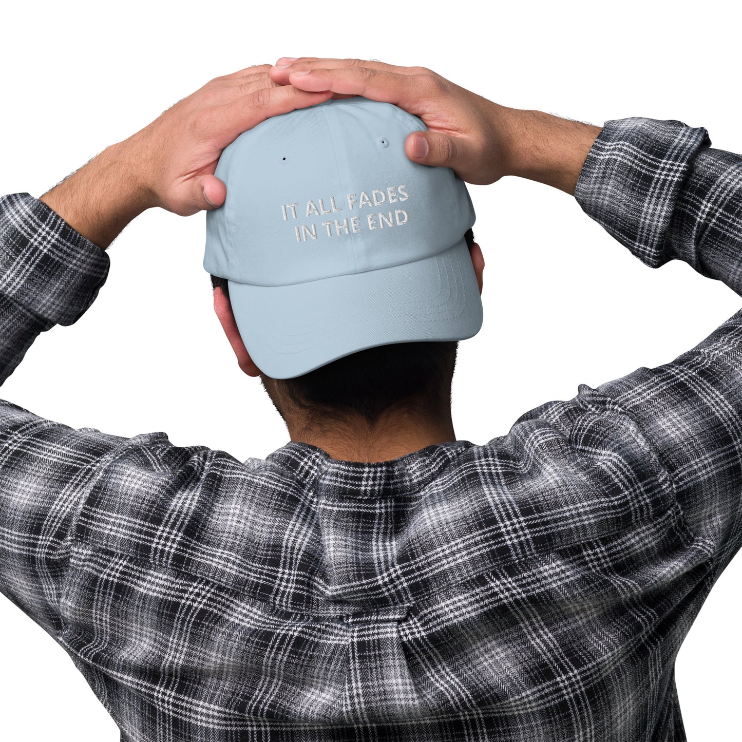 IT ALL FADES IN THE END hat
