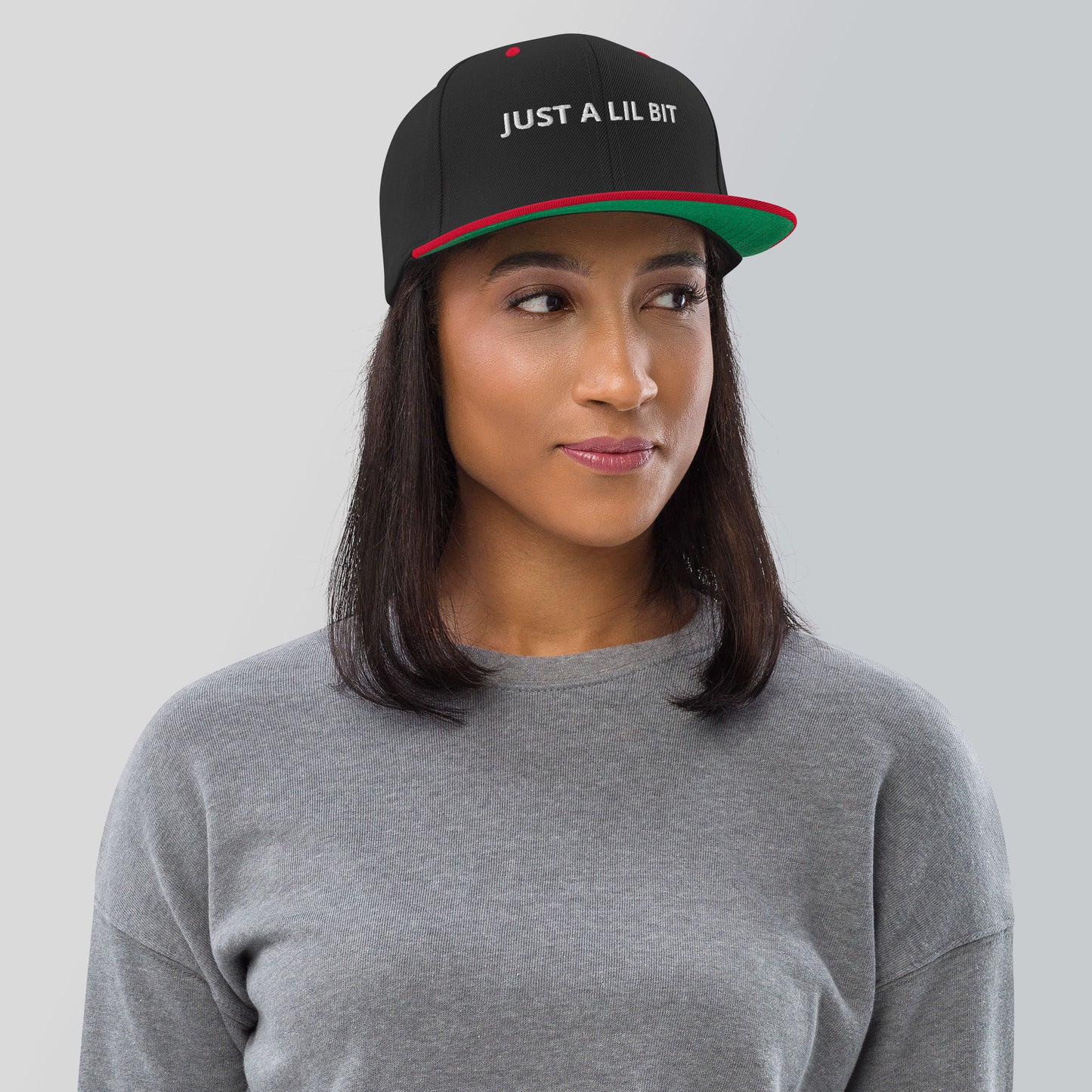 JUST A LIL BIT Snapback Hat