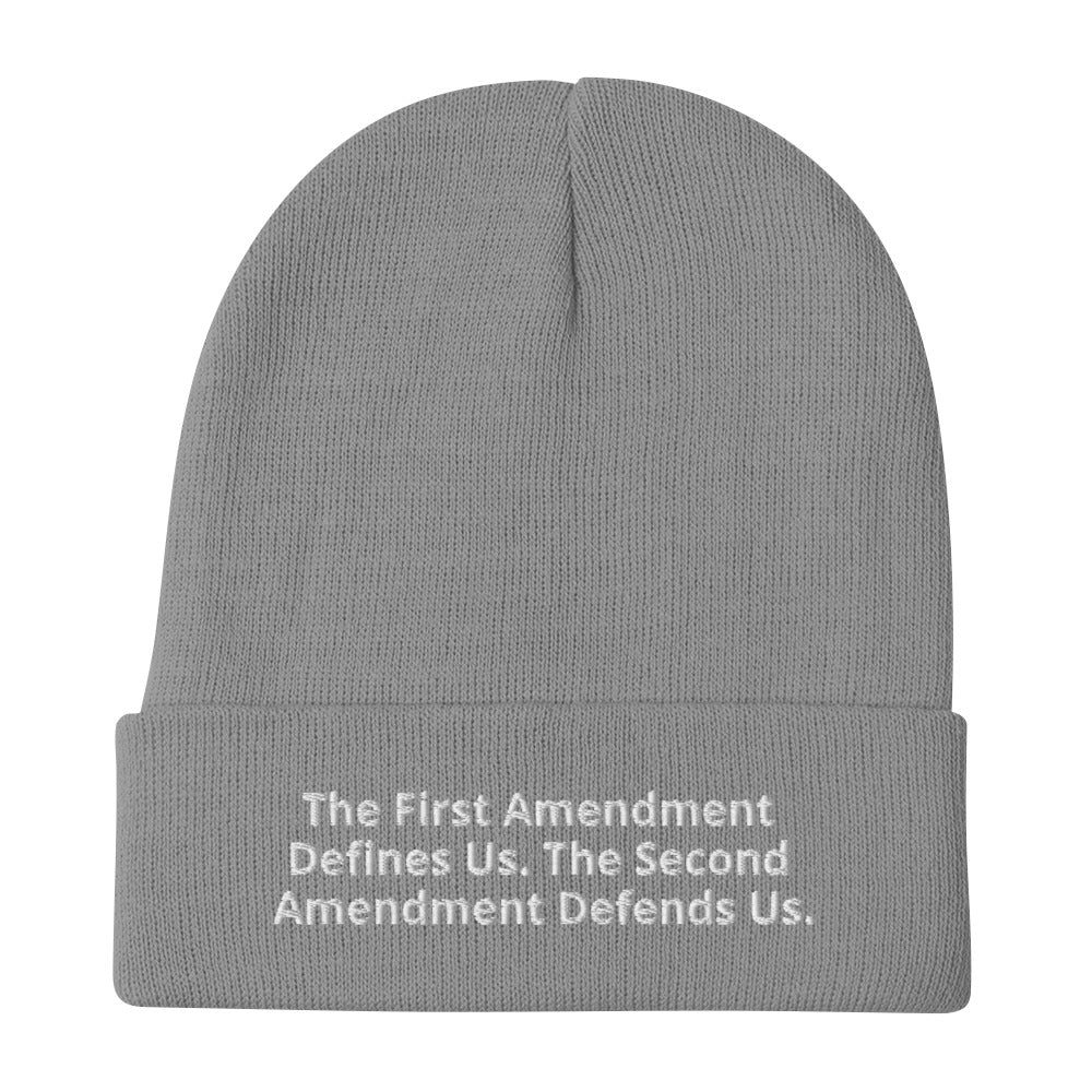 The First Amendment Defines Us. The Second Amendment Defends Us. Embroidered Beanie