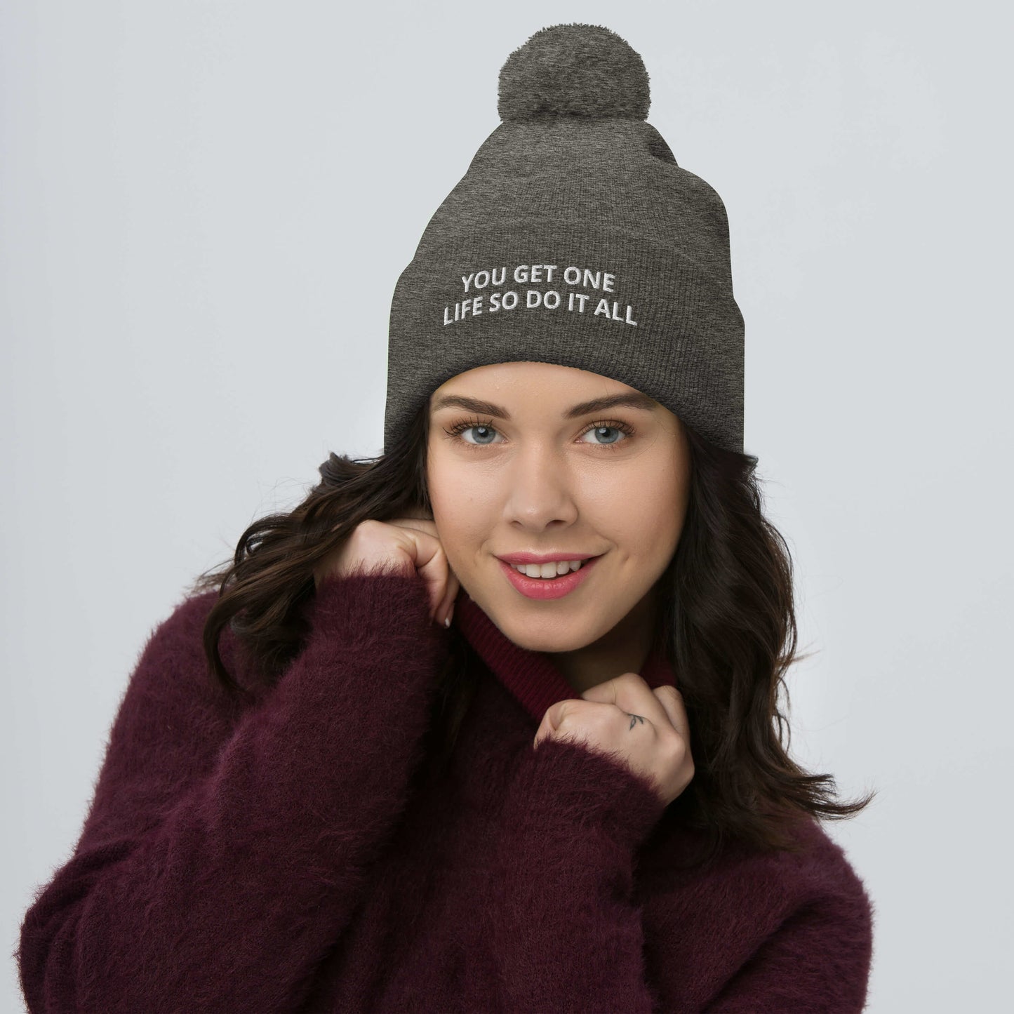 YOU GET ONE LIFE SO DO IT ALL Pom-Pom Beanie