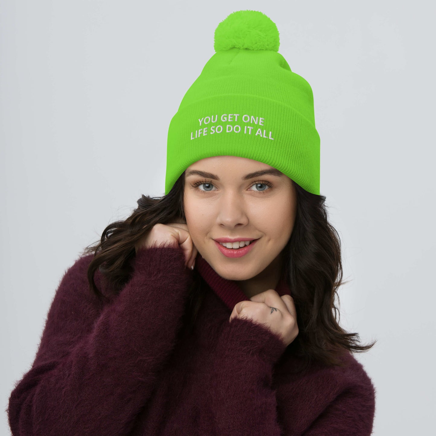 YOU GET ONE LIFE SO DO IT ALL Pom-Pom Beanie