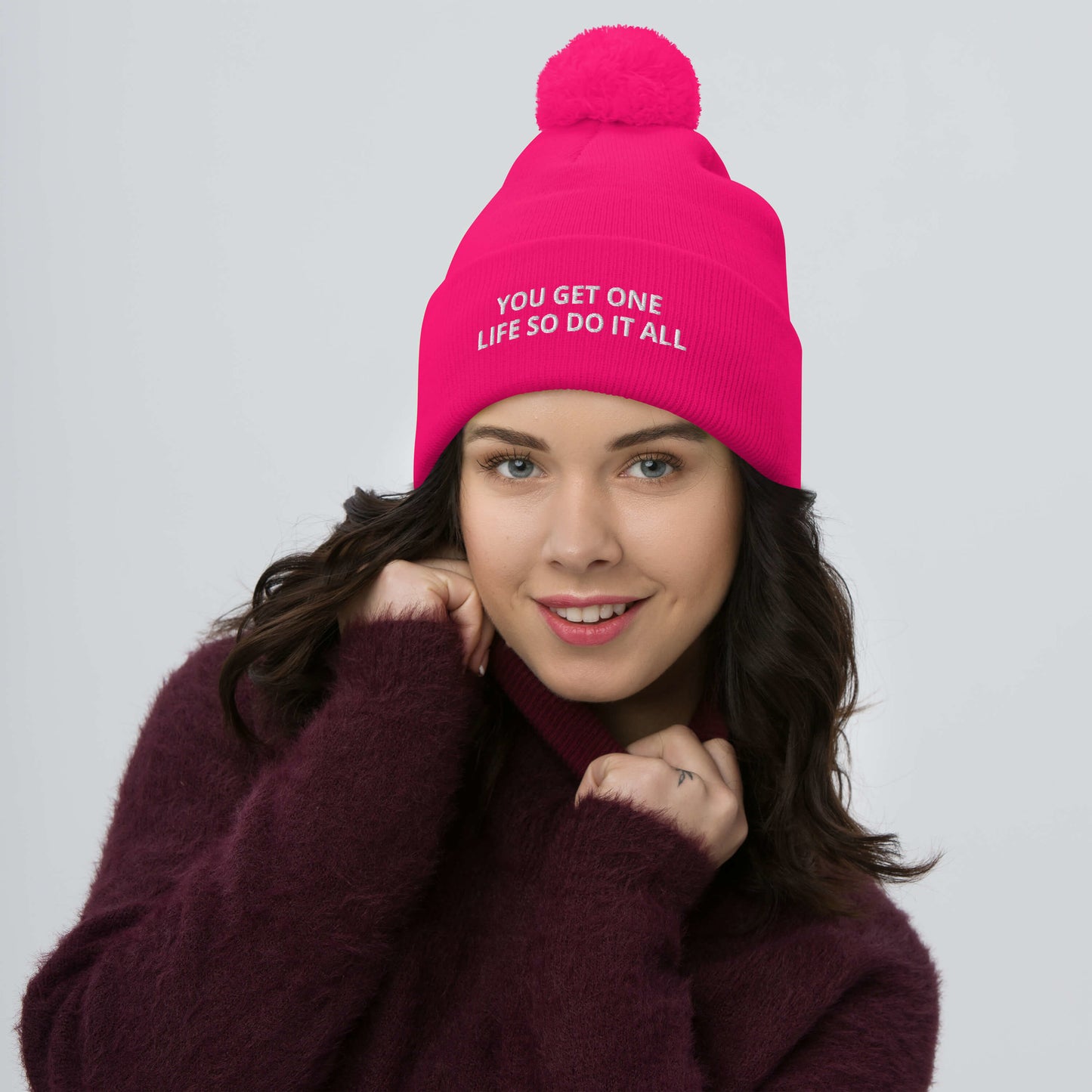 YOU GET ONE LIFE SO DO IT ALL Pom-Pom Beanie