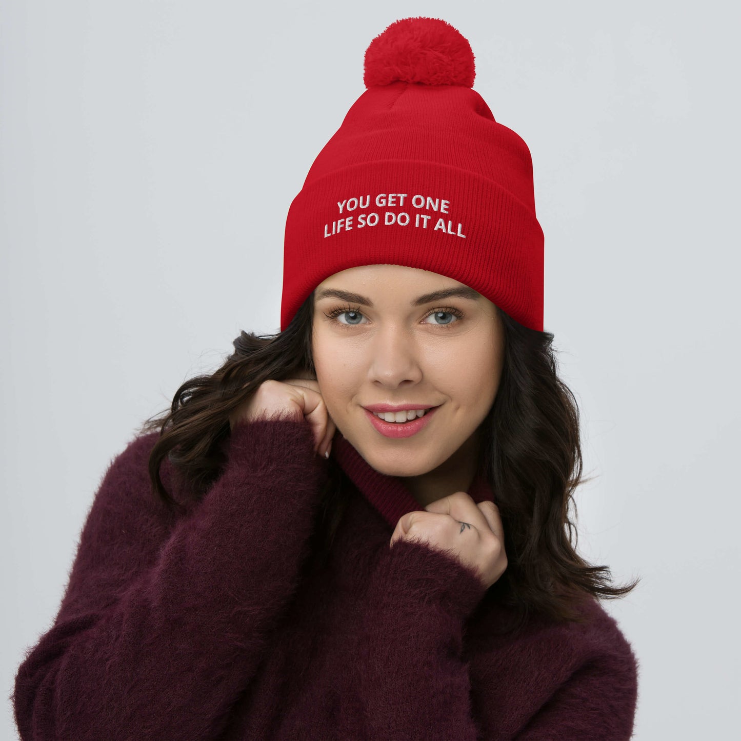 YOU GET ONE LIFE SO DO IT ALL Pom-Pom Beanie