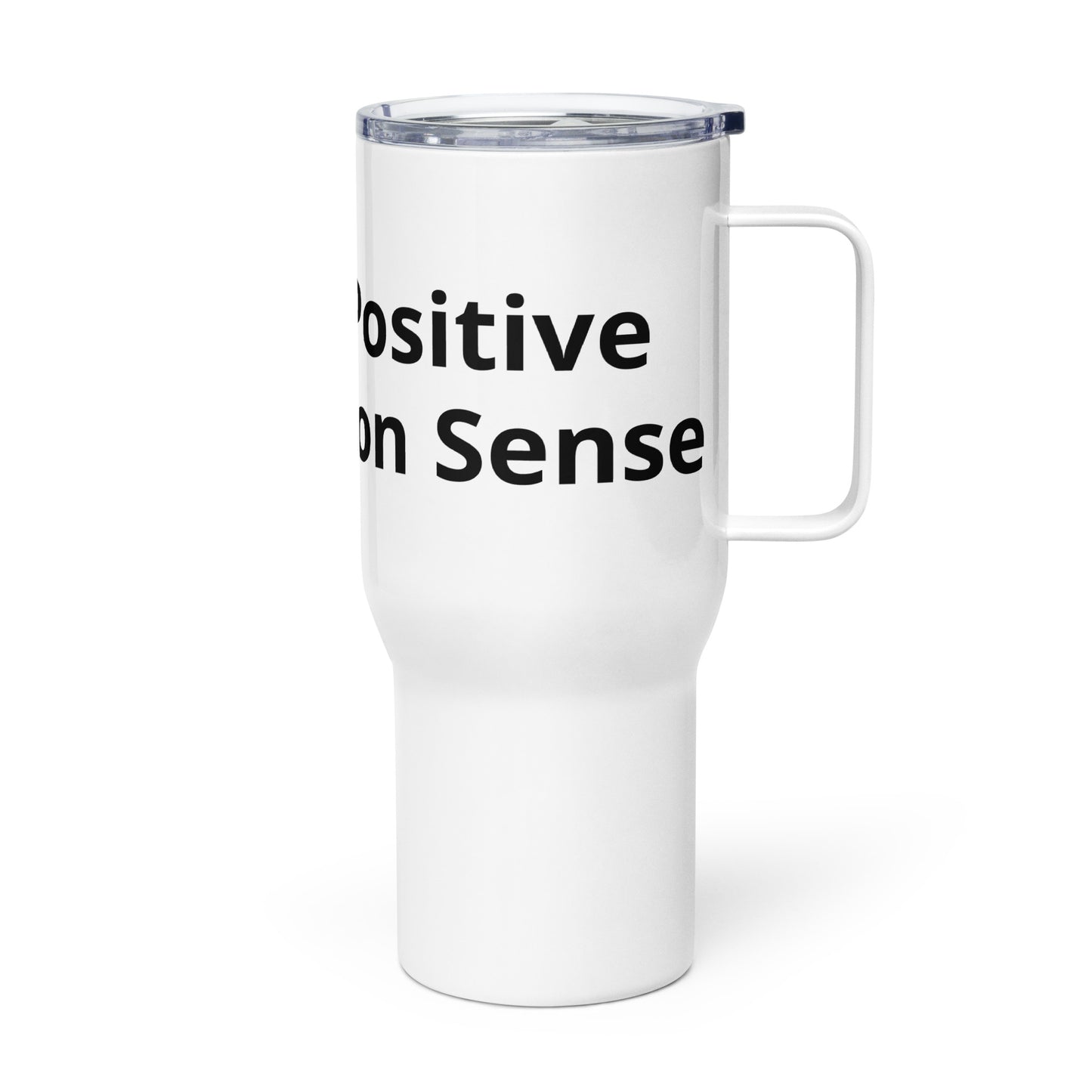 I Tested Positive for Common Sense Travel mug with a handle