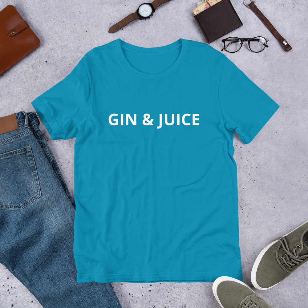 GIN & JUICE Unisex t-shirt