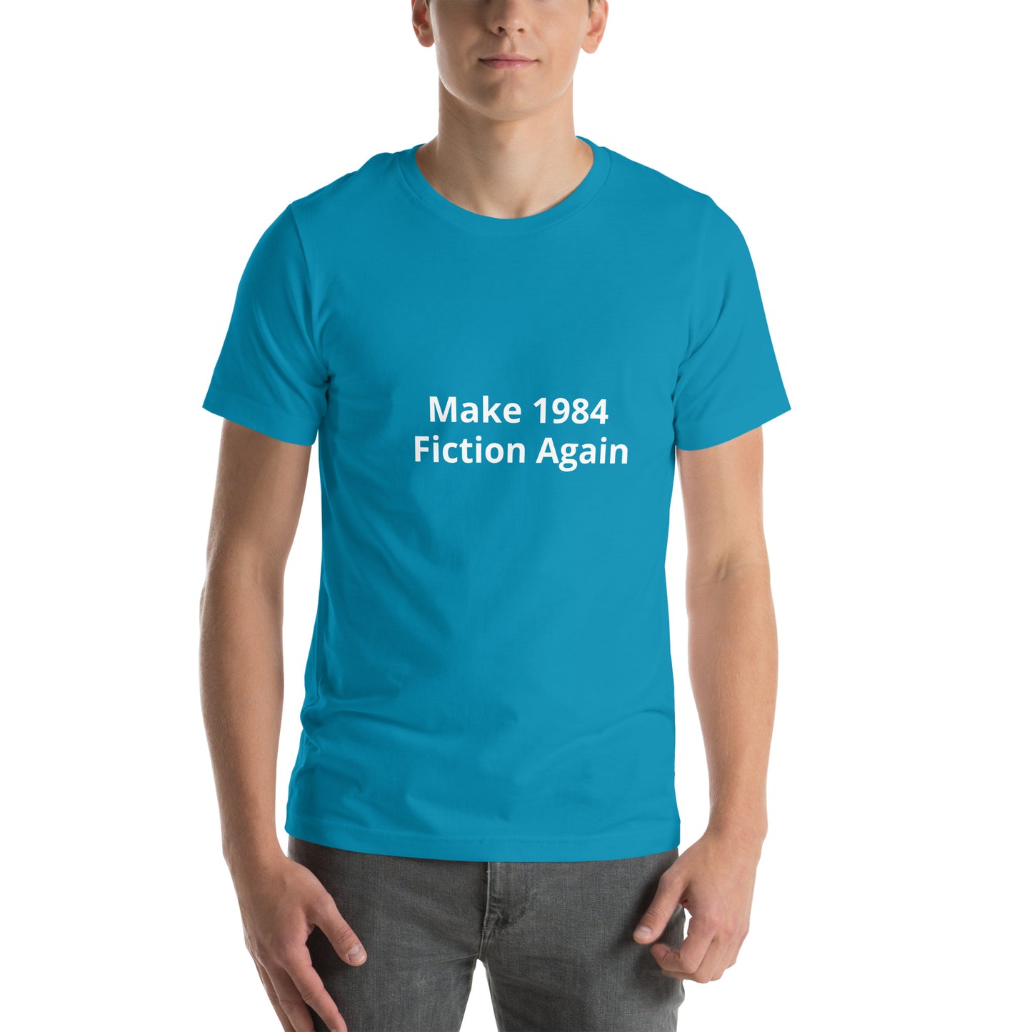 Make 1984 Fiction Again Unisex t-shirt