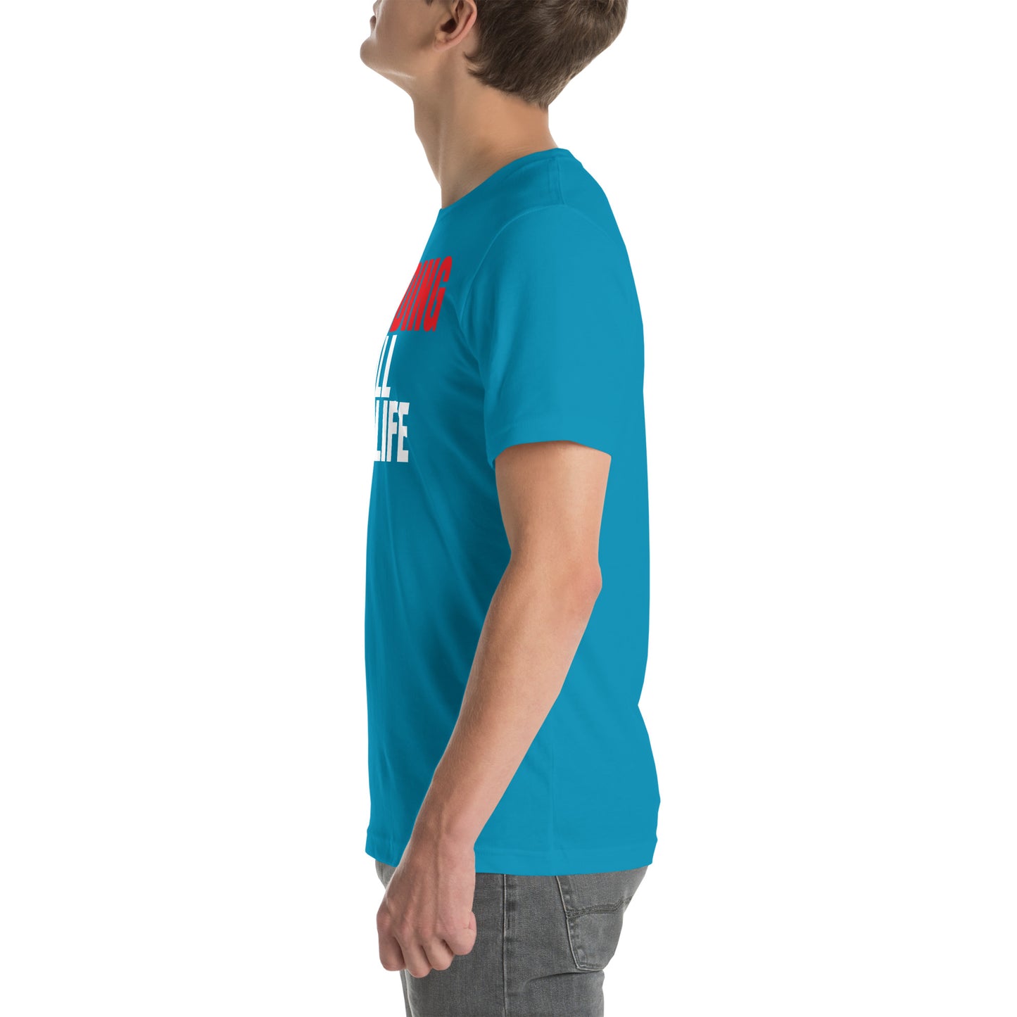 Grinding All My Life - Unisex t-shirt