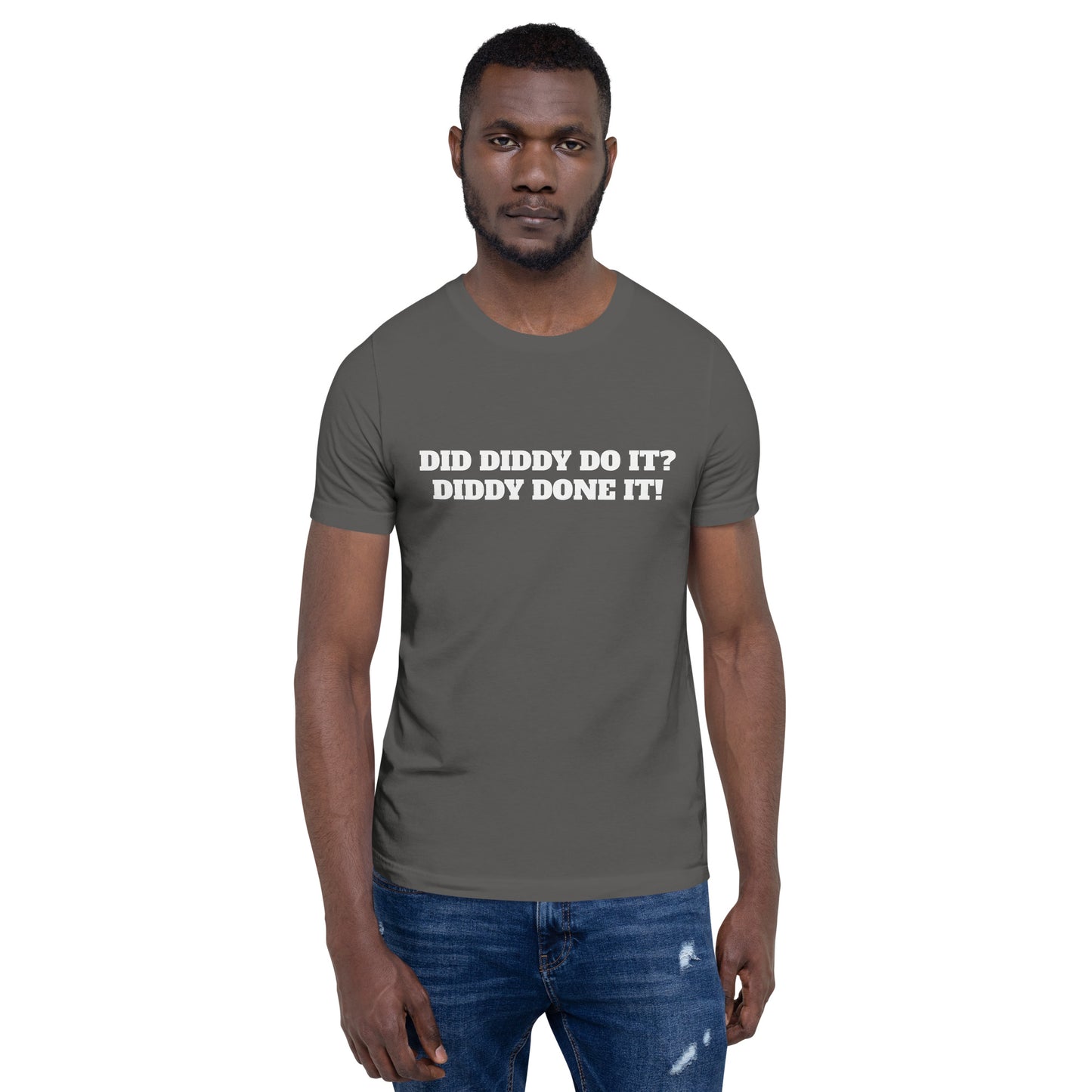 DID DIDDY DO IT? Unisex t-shirt