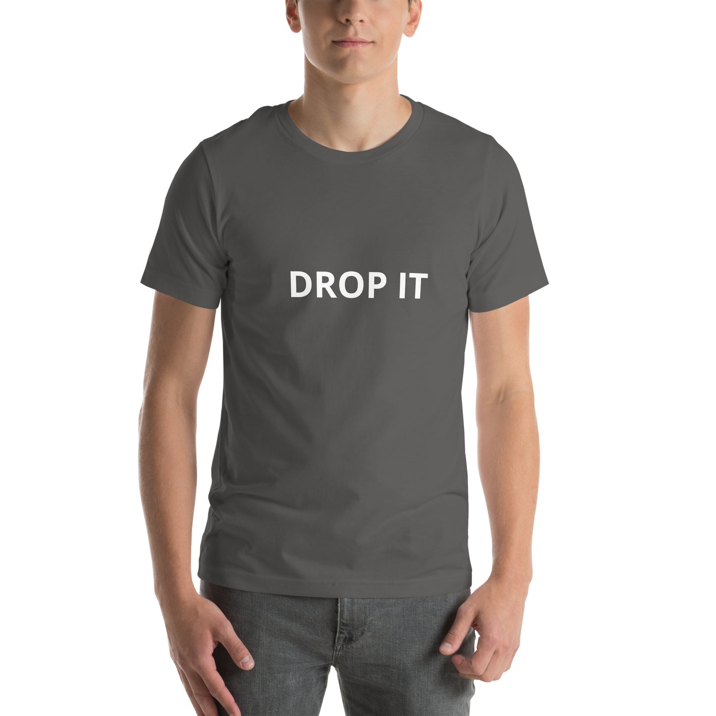 DROP IT Unisex t-shirt