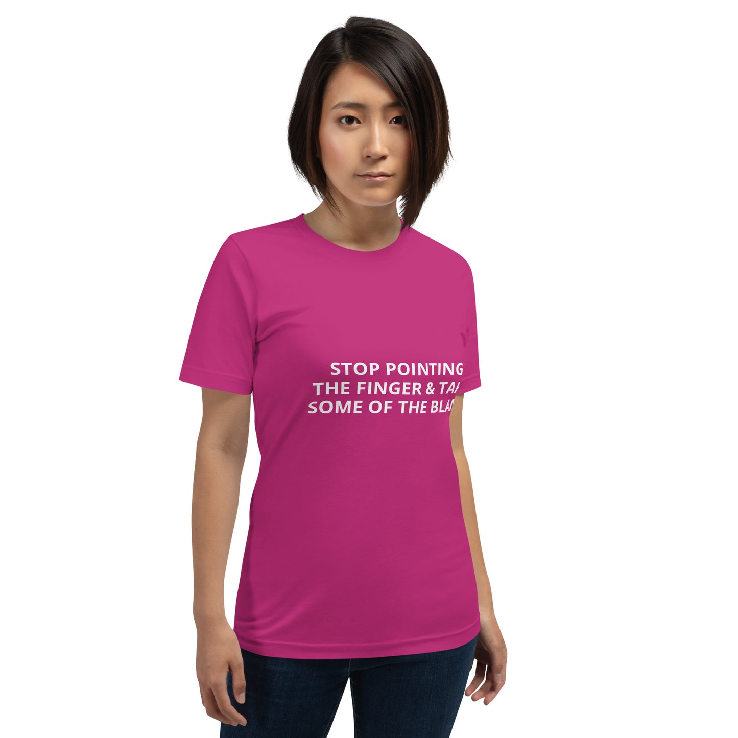 STOP POINTING THE FINGER & TAKE SOME OF THE BLAME Unisex t-shirt
