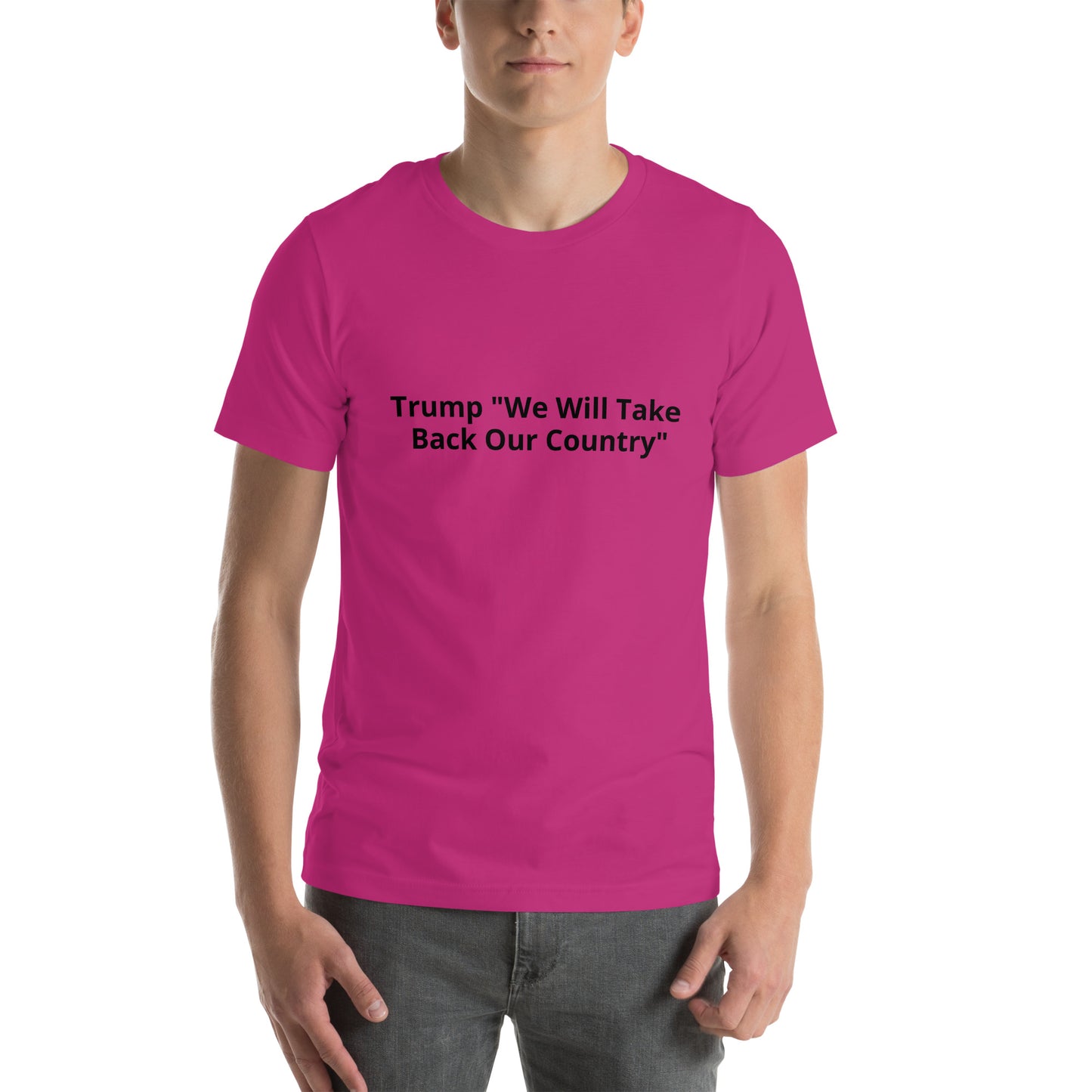 Trump "We Will Take Back Our Country" Unisex t-shirt