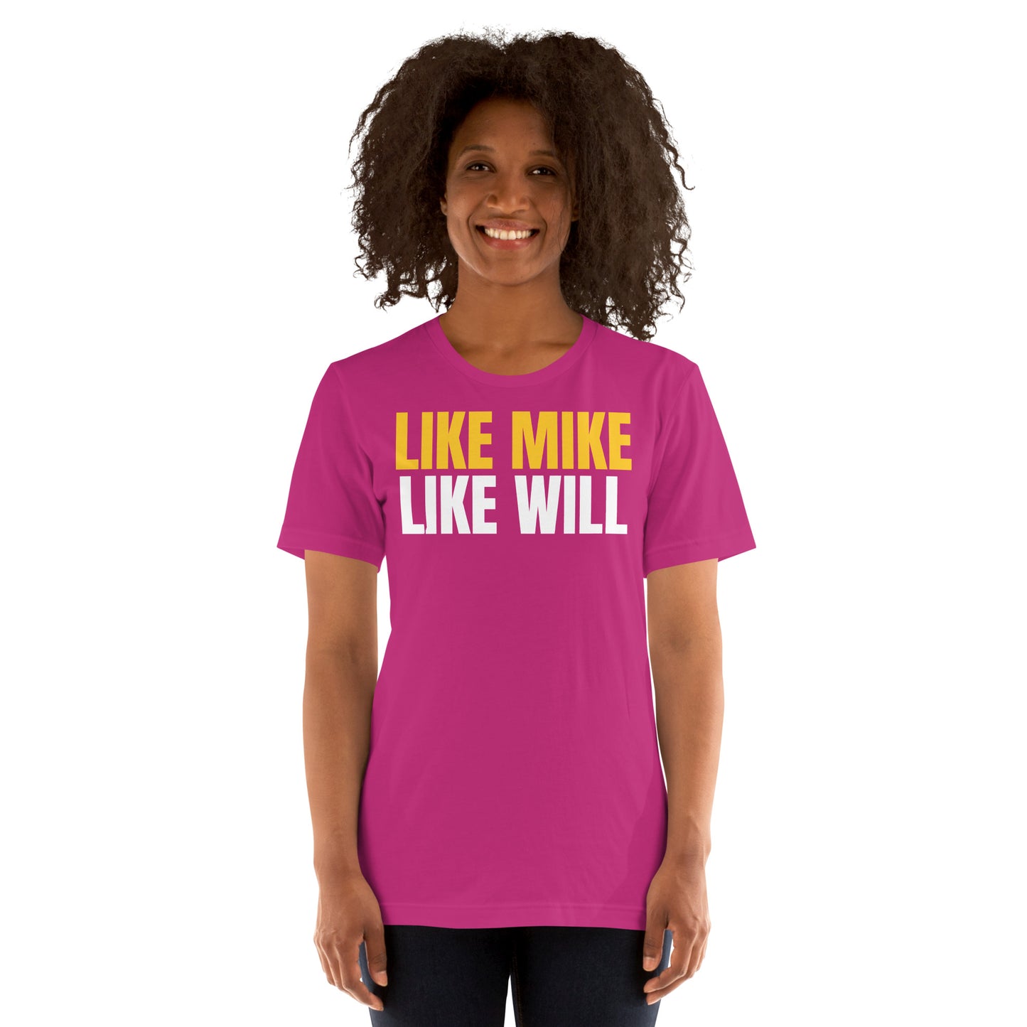 LIKE MIKE LIKE WILL - Unisex t-shirt