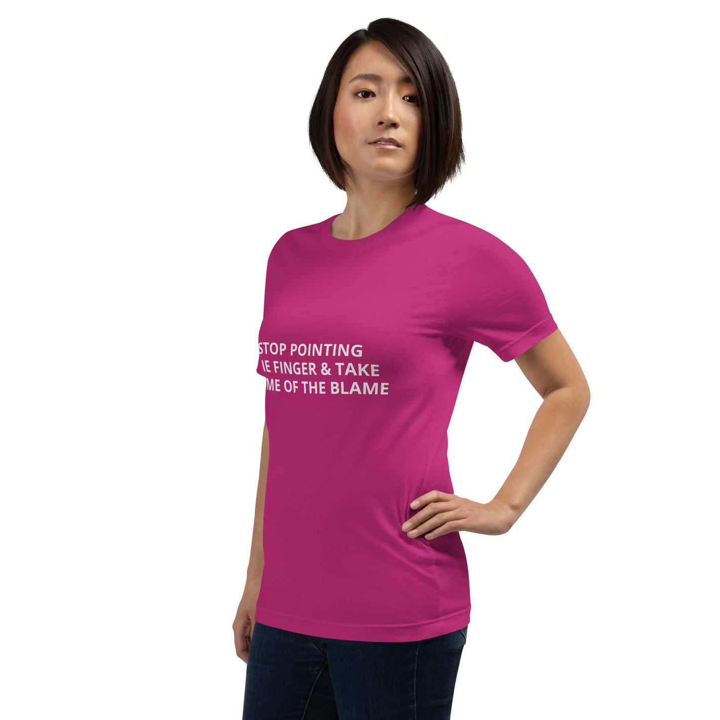 STOP POINTING THE FINGER & TAKE SOME OF THE BLAME Unisex t-shirt