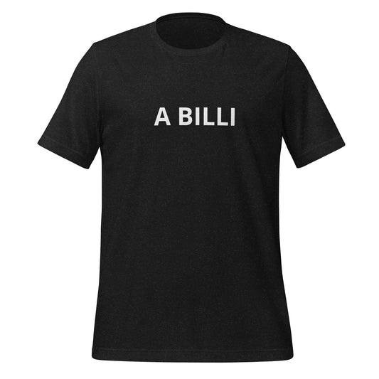 A BILLI Unisex t-shirt