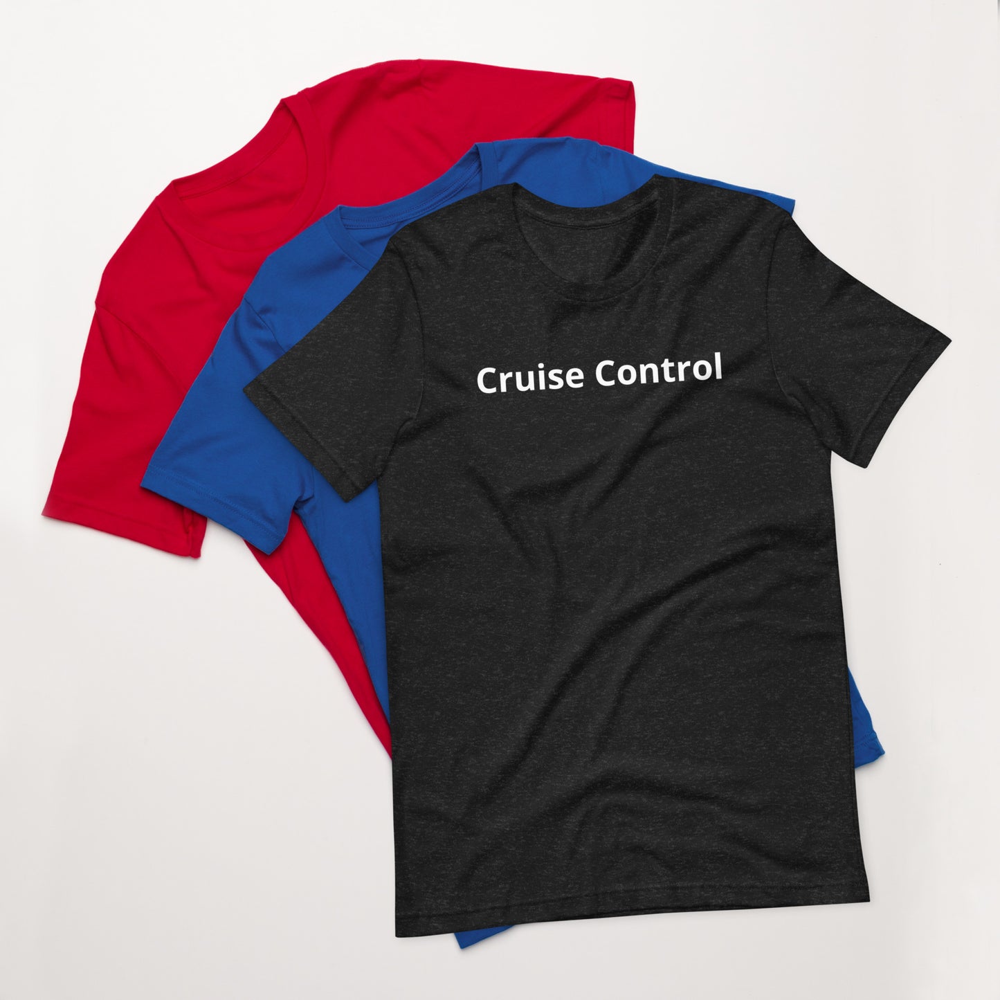 Cruise Control Unisex t-shirt