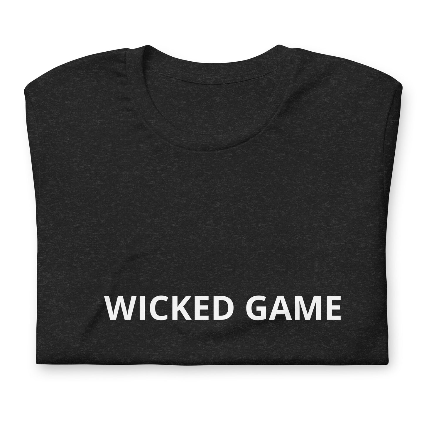 WICKED GAME Unisex t-shirt
