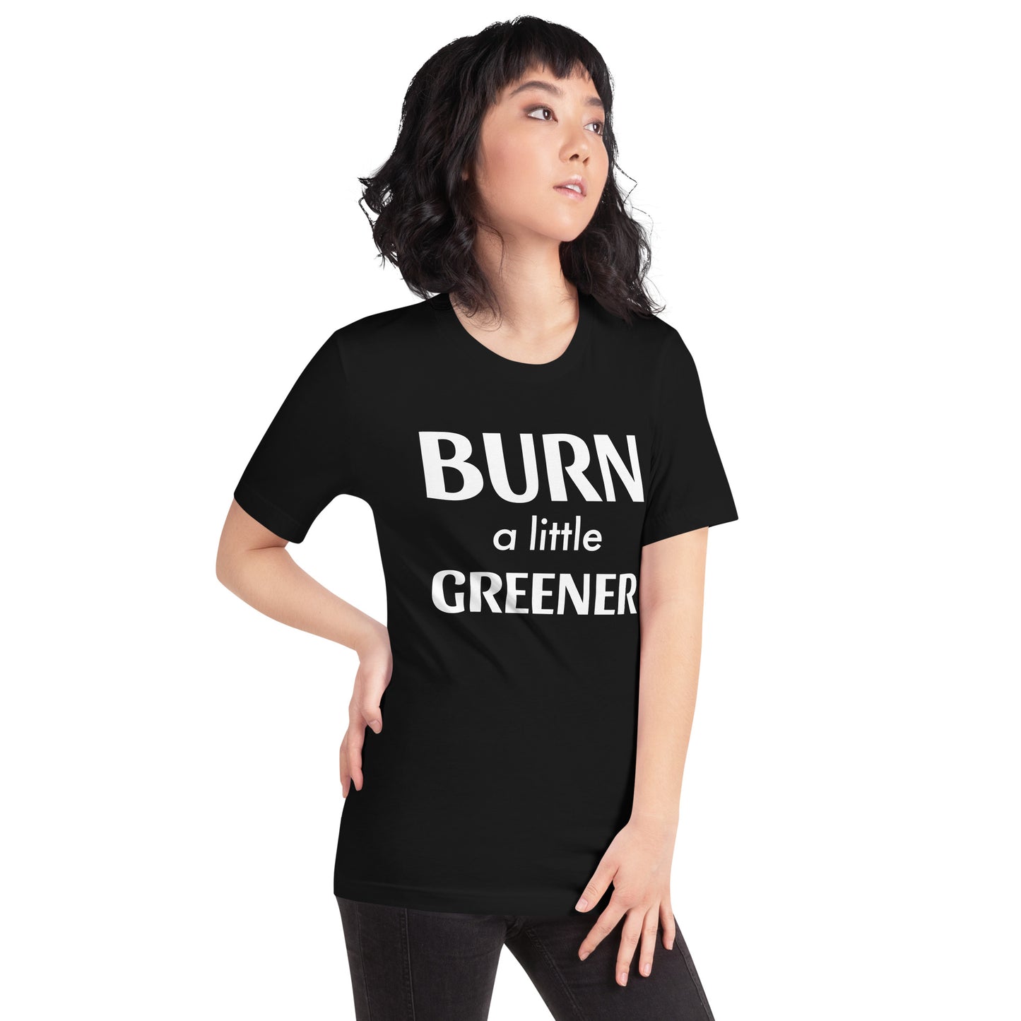 Burn a little Greener... Unisex t-shirt