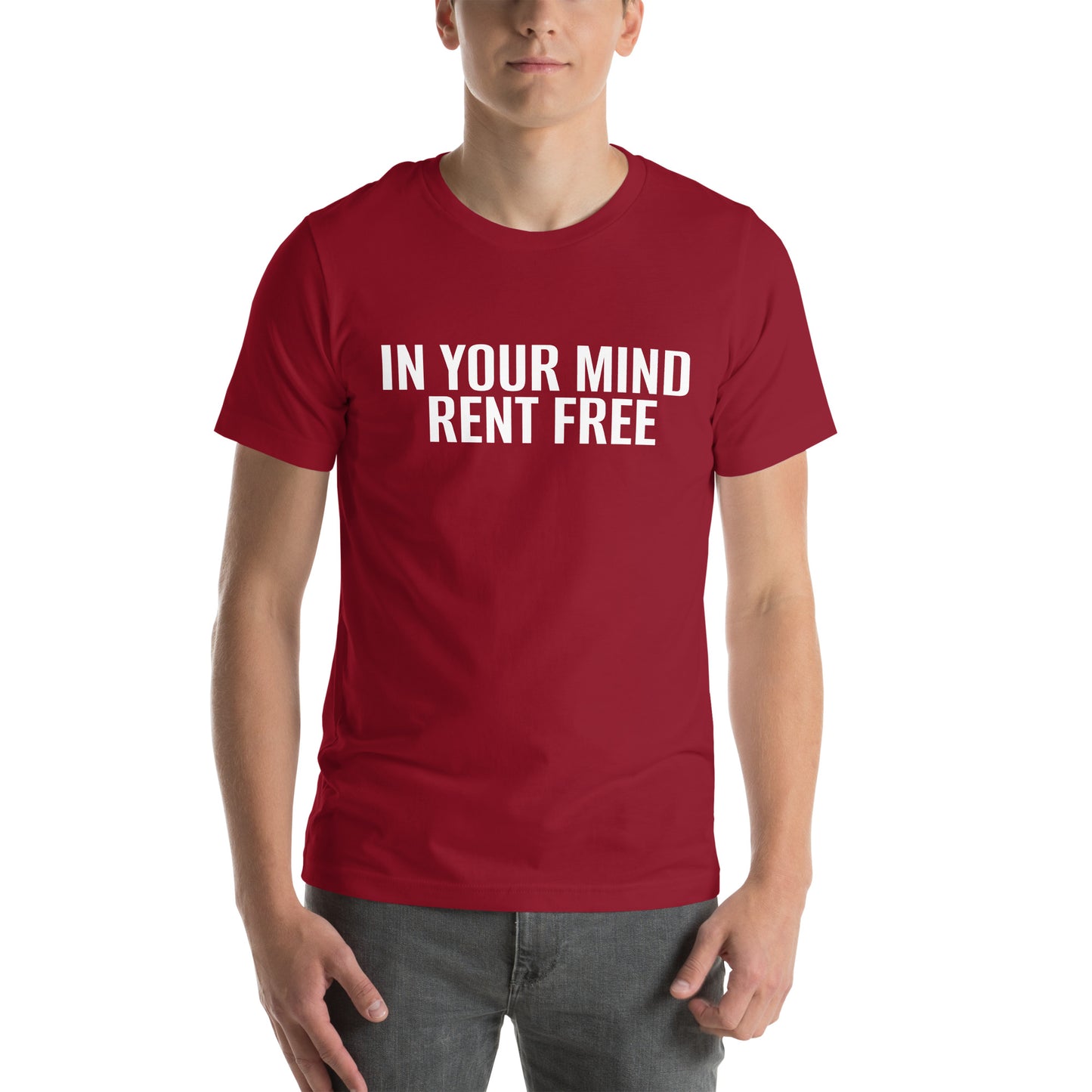 IN YOUR MIND RENT FREE Unisex t-shirt