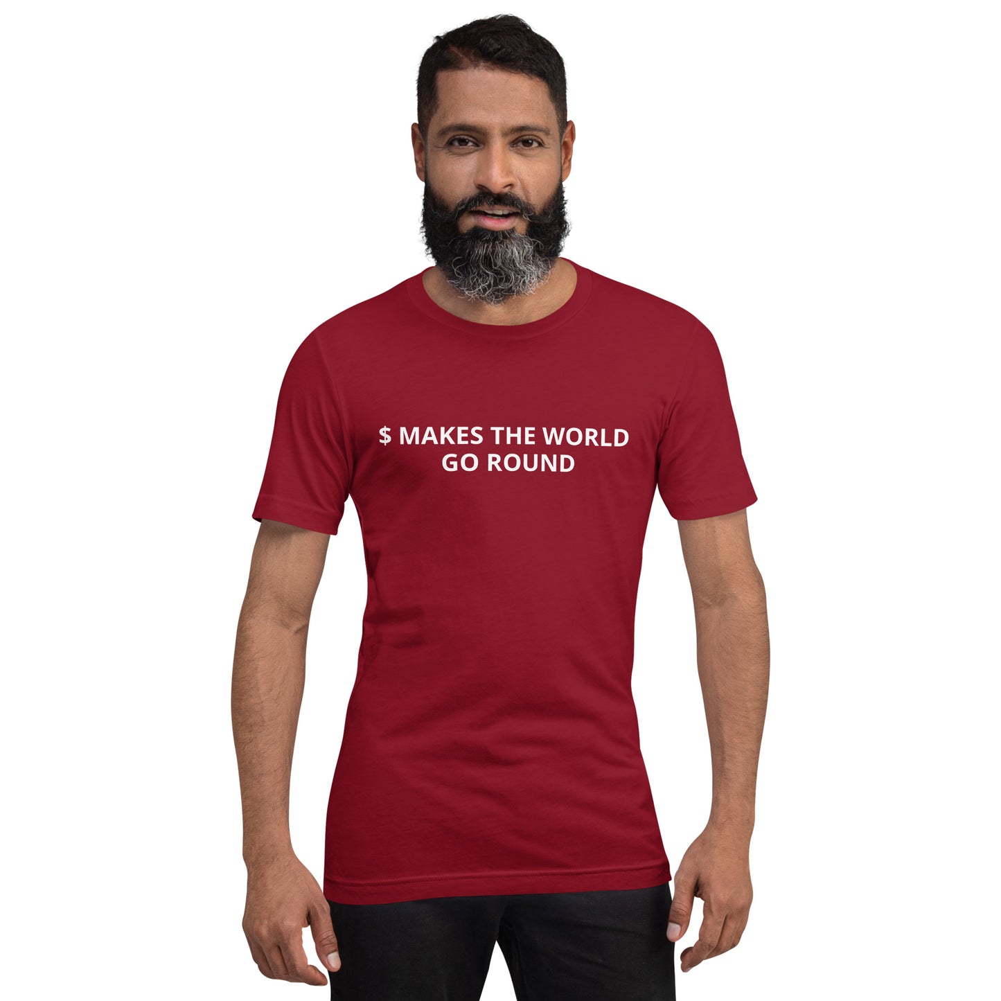 $ MAKES THE WORLD GO ROUND Unisex t-shirt