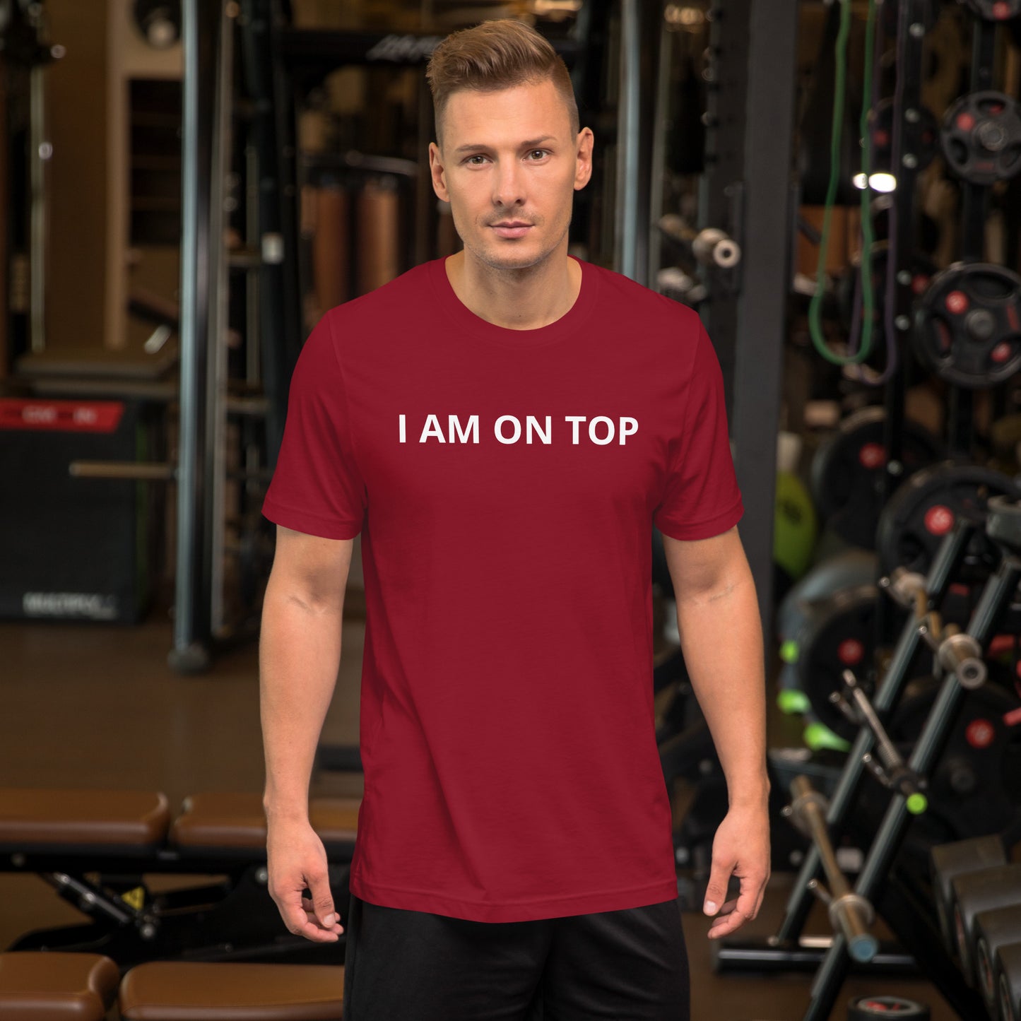 I AM ON TOP Unisex t-shirt