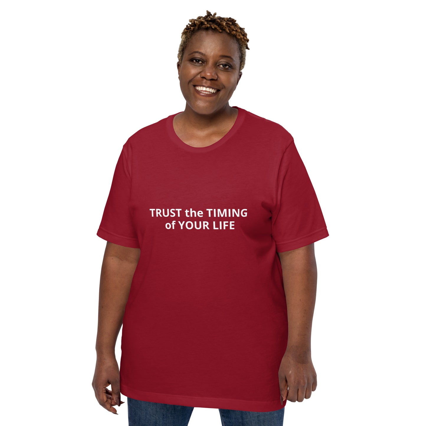 TRUST the TIMING of YOUR LIFE Unisex t-shirt