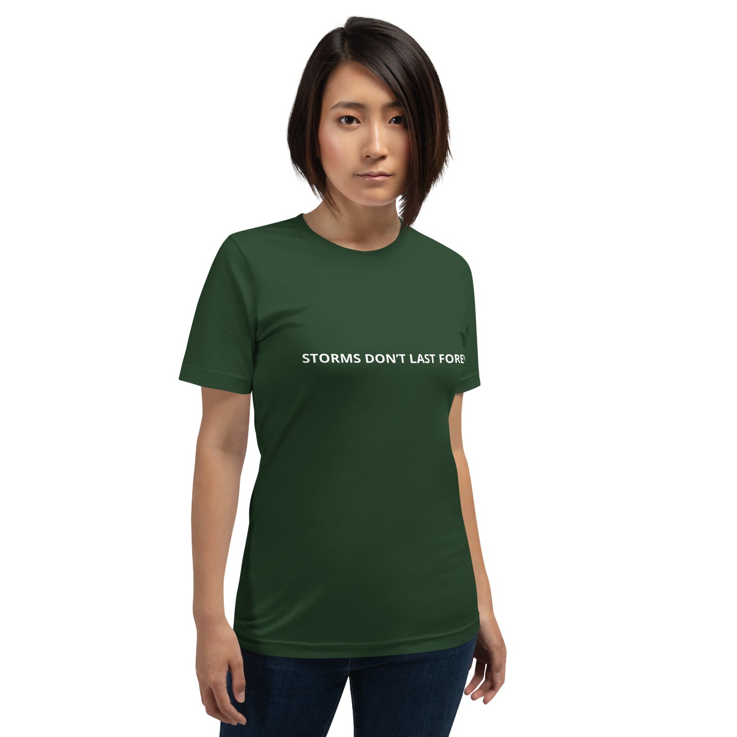 STORMS DON'T LAST FOREVER Unisex t-shirt