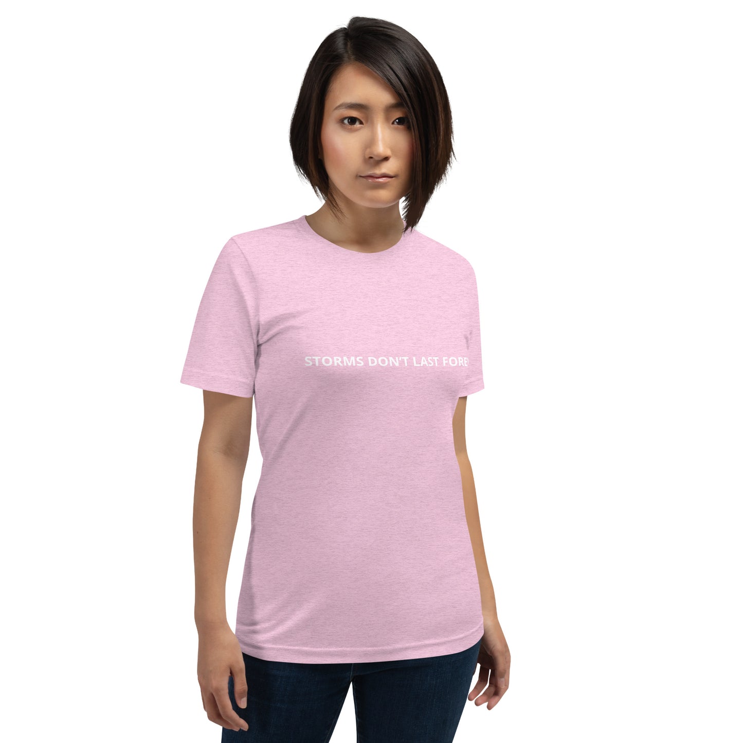 STORMS DON'T LAST FOREVER Unisex t-shirt