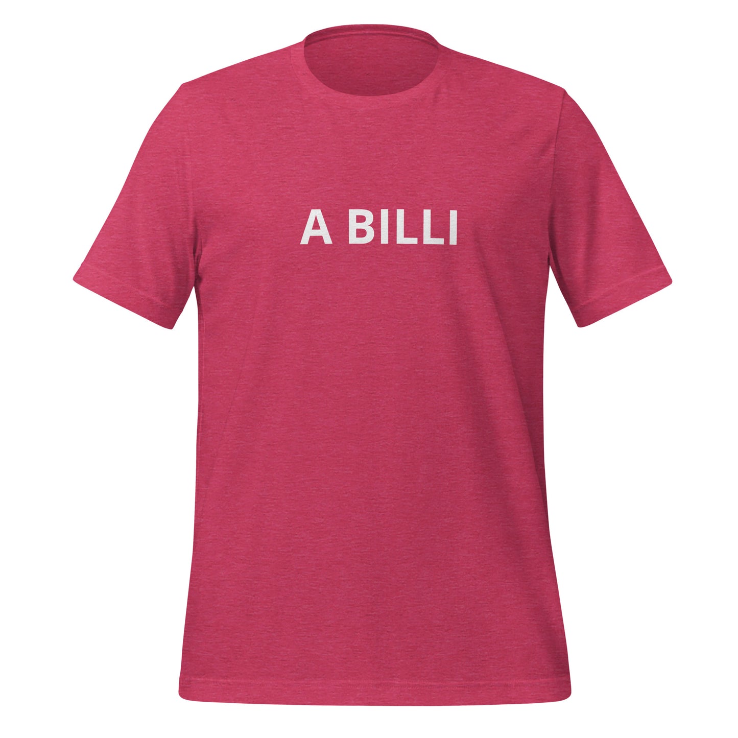 A BILLI Unisex t-shirt