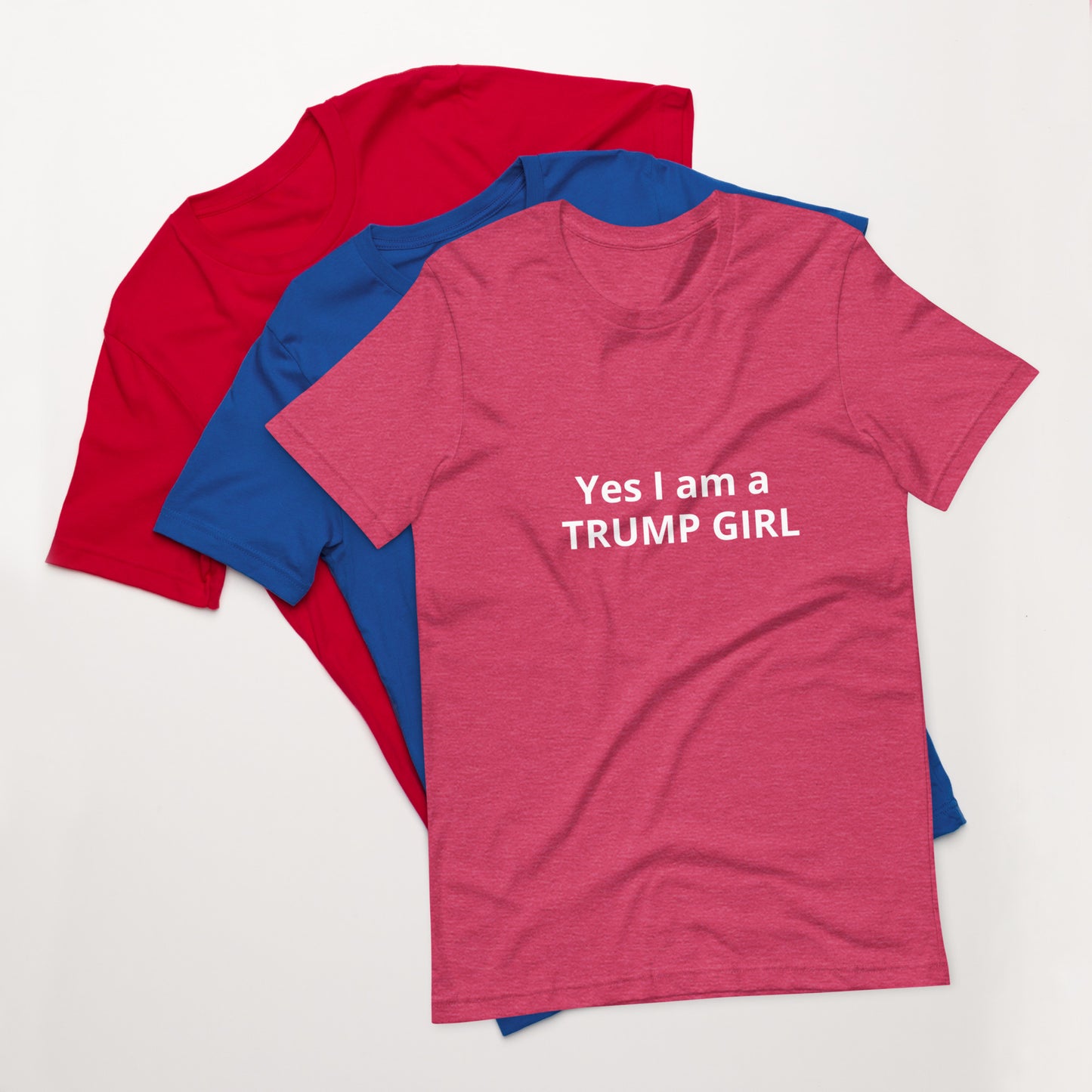 Yes I am a TRUMP GIRL Unisex t-shirt