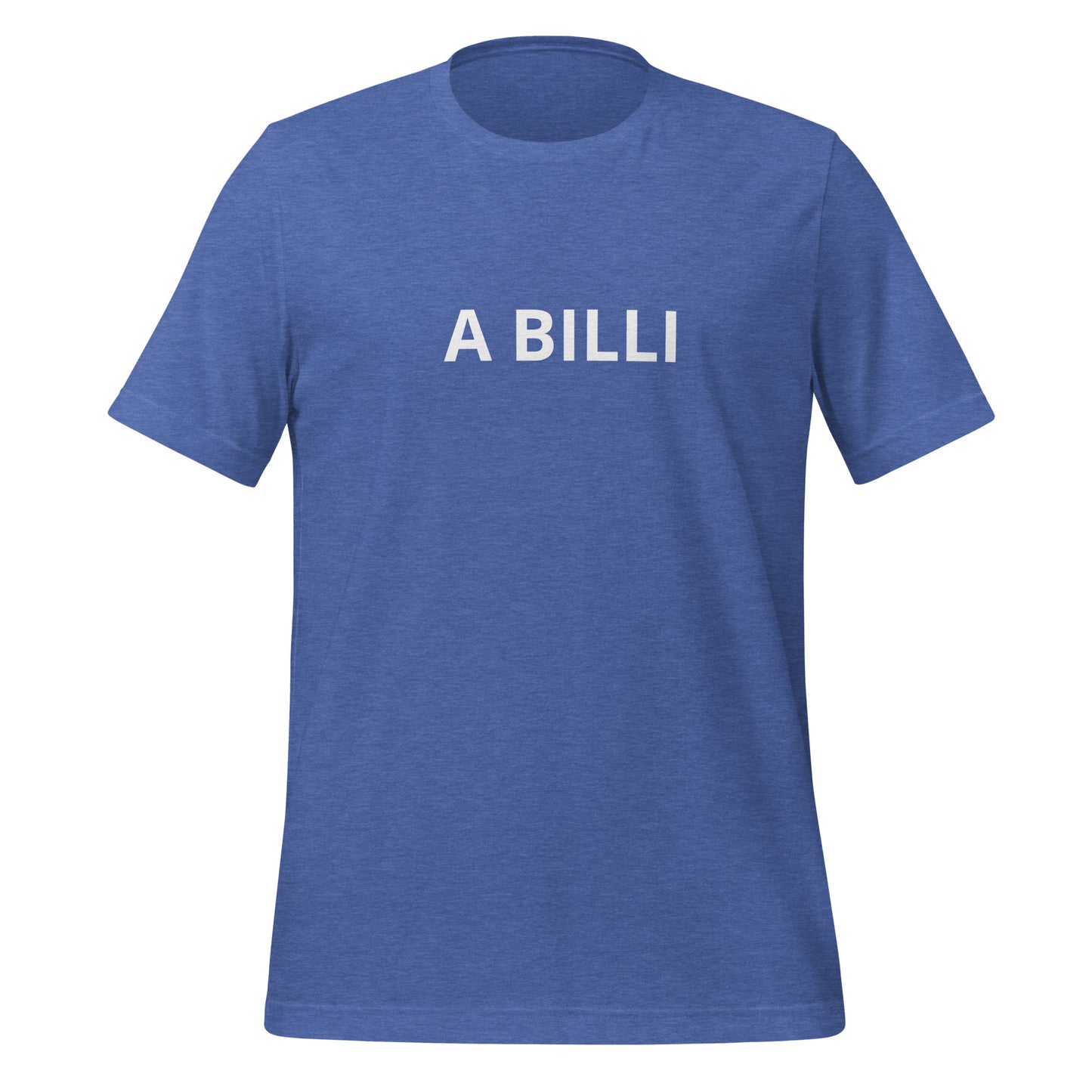 A BILLI Unisex t-shirt