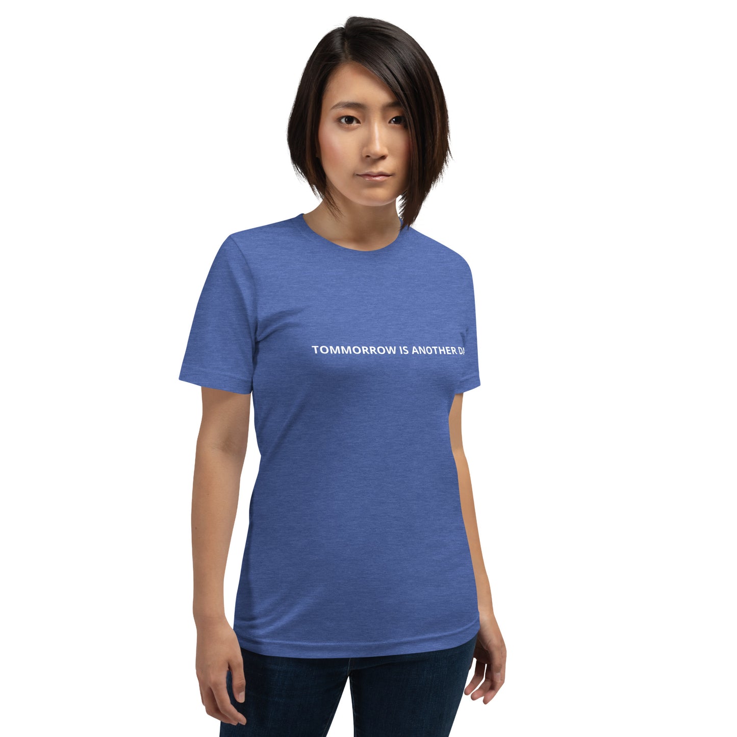 TOMMORROW IS ANOTHER DAY Unisex t-shirt