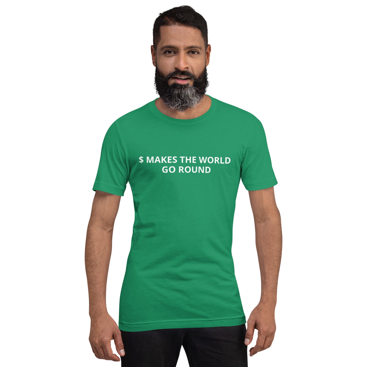 $ MAKES THE WORLD GO ROUND Unisex t-shirt