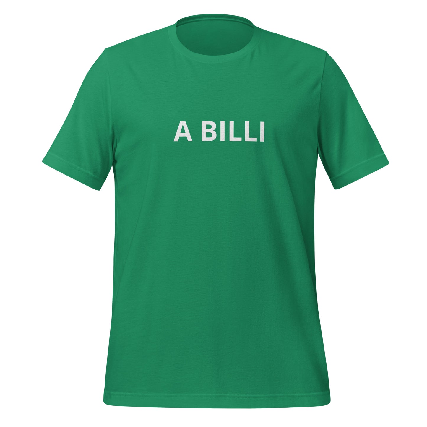 A BILLI Unisex t-shirt