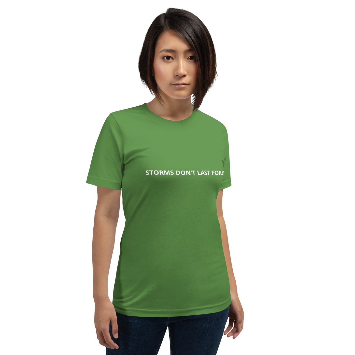 STORMS DON'T LAST FOREVER Unisex t-shirt