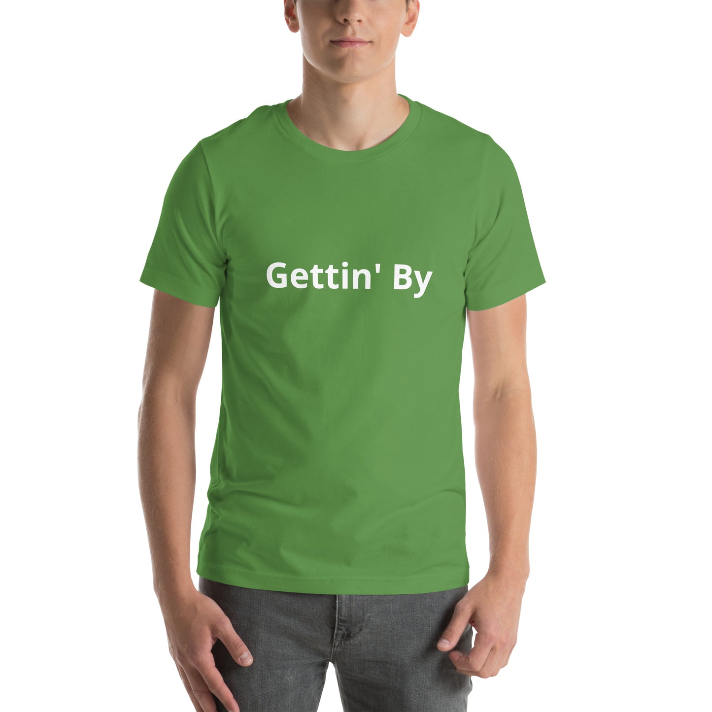 Gettin' By Unisex t-shirt