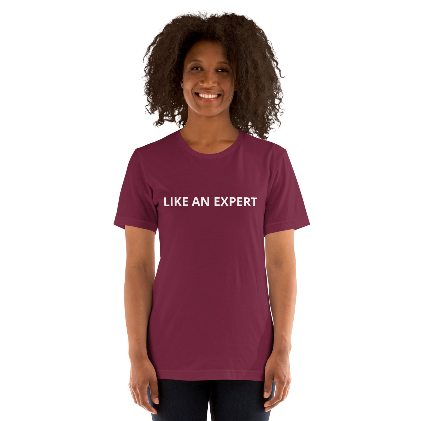 LIKE AN EXPERT Unisex t-shirt