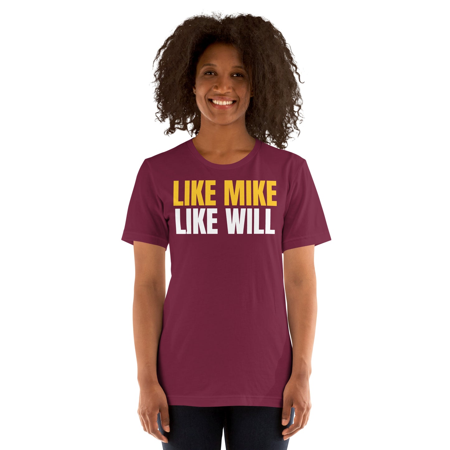 LIKE MIKE LIKE WILL - Unisex t-shirt