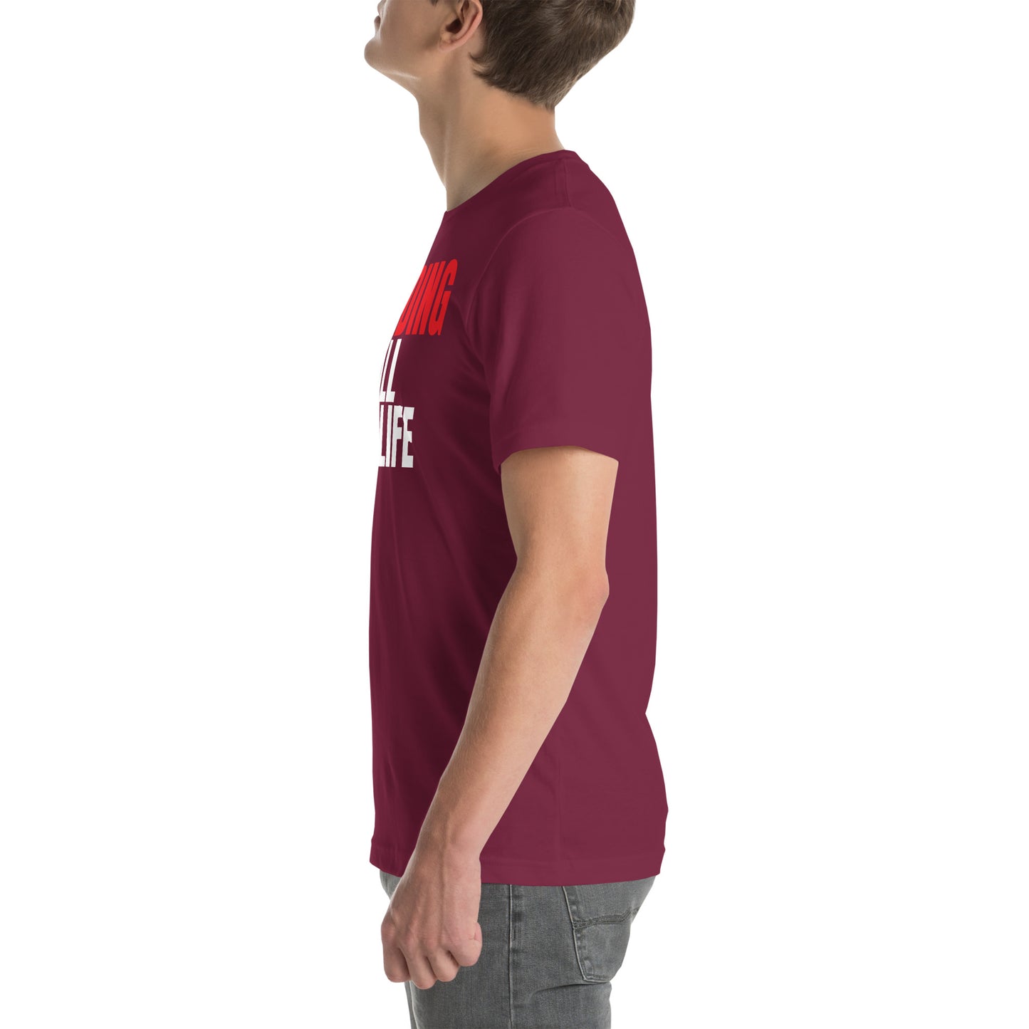 Grinding All My Life - Unisex t-shirt