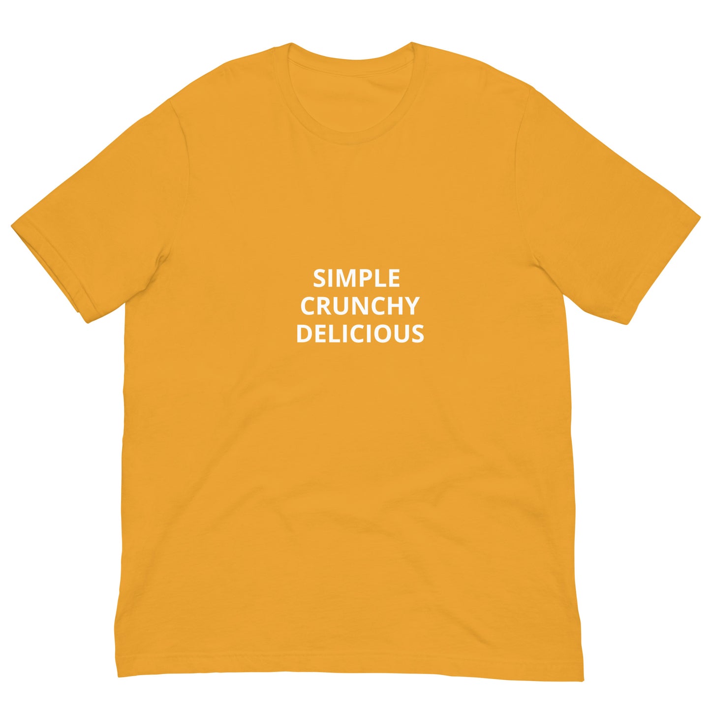 SIMPLE, CRUNCHY, DELICIOUS Unisex t-shirt