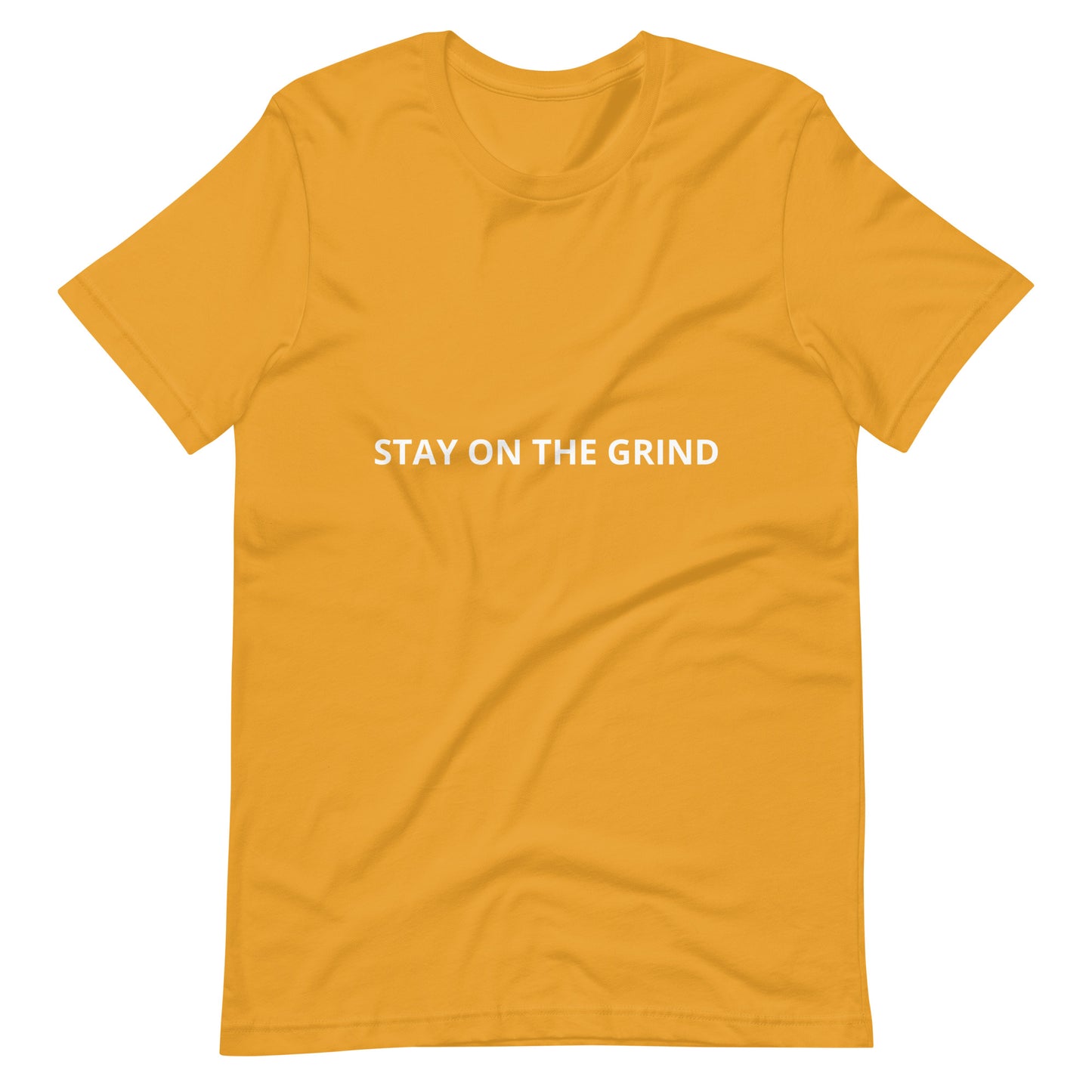 STAY ON THE GRIND Unisex t-shirt