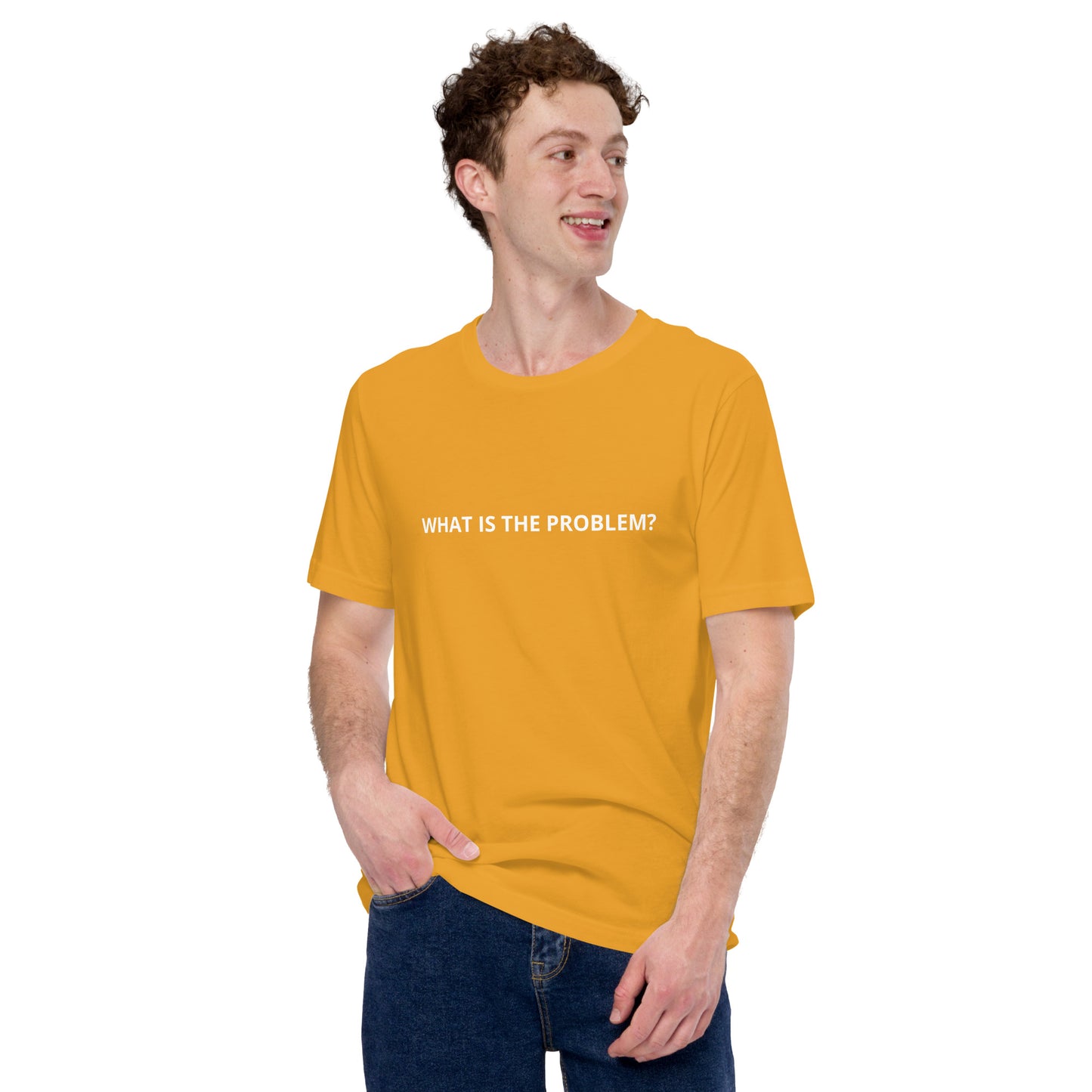 WHAT IS THE PROBLEM? Unisex t-shirt