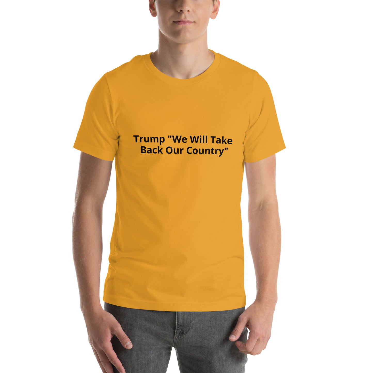 Trump "We Will Take Back Our Country" Unisex t-shirt