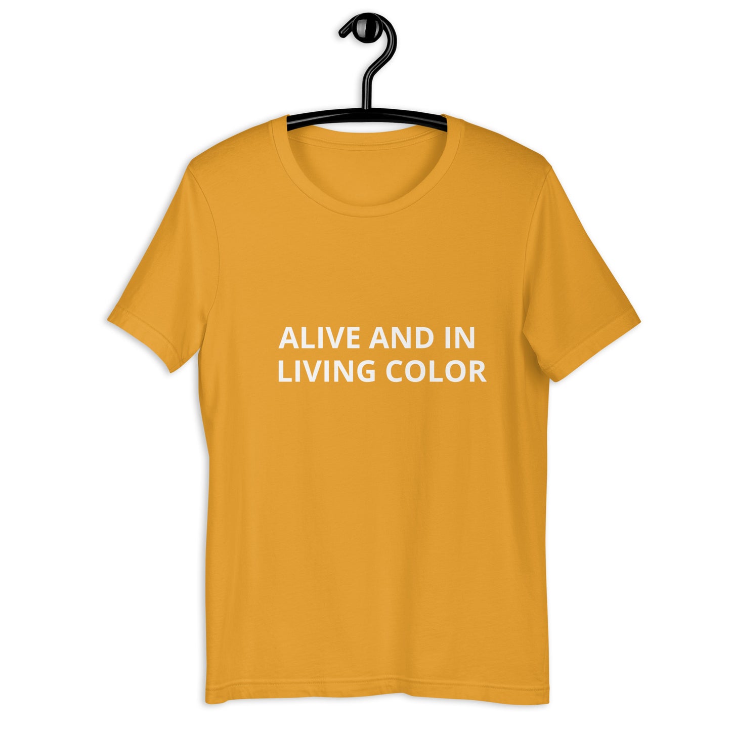 ALIVE AND IN LIVING COLOR Unisex t-shirt