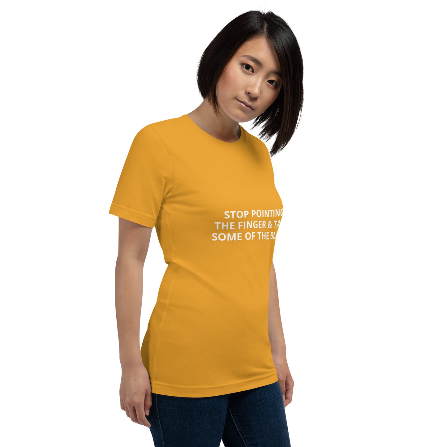 STOP POINTING THE FINGER & TAKE SOME OF THE BLAME Unisex t-shirt