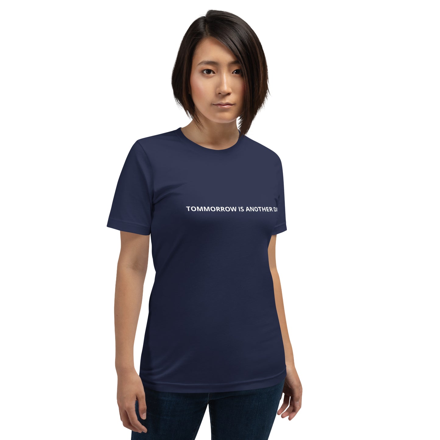TOMMORROW IS ANOTHER DAY Unisex t-shirt